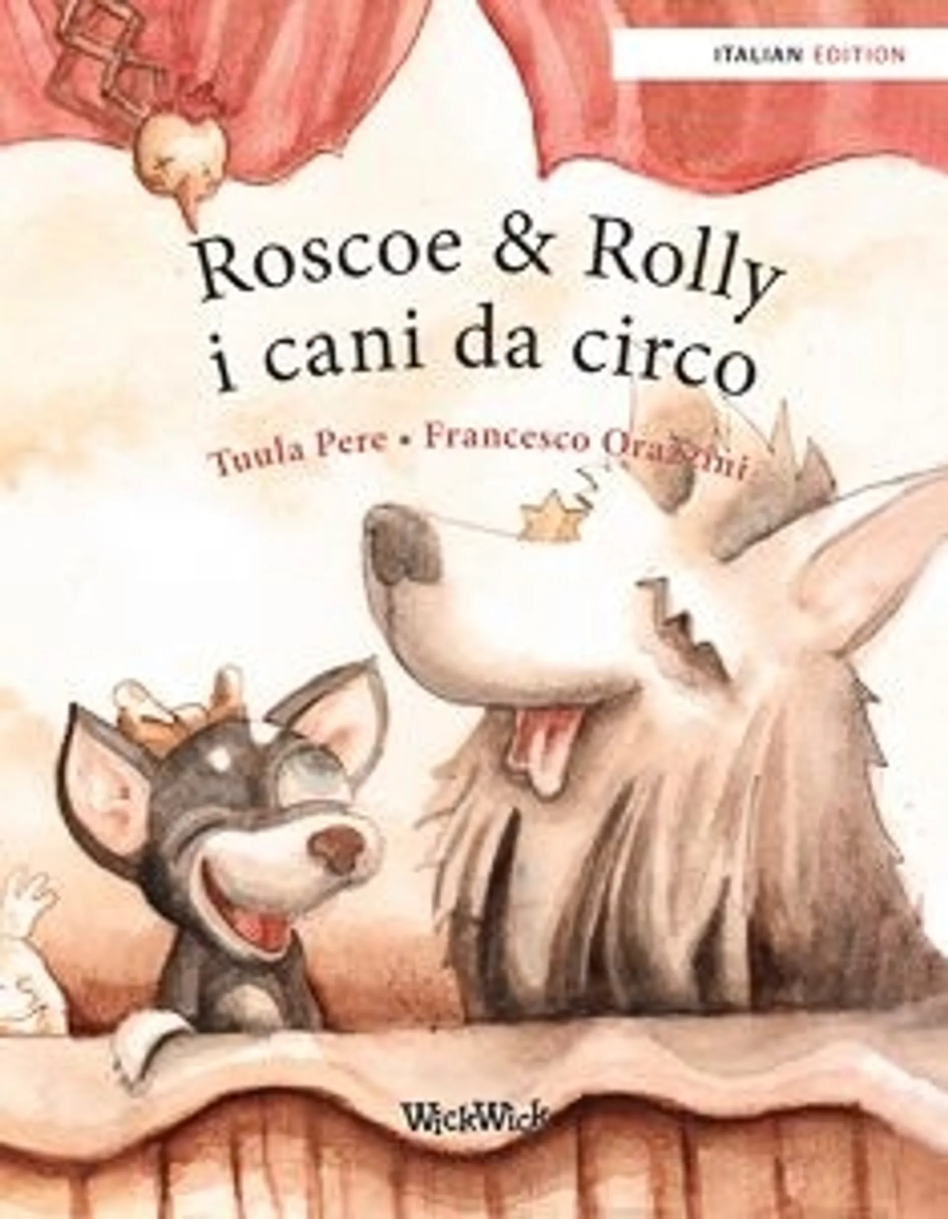 Pere, Roscoe & Rolly i cani da circo