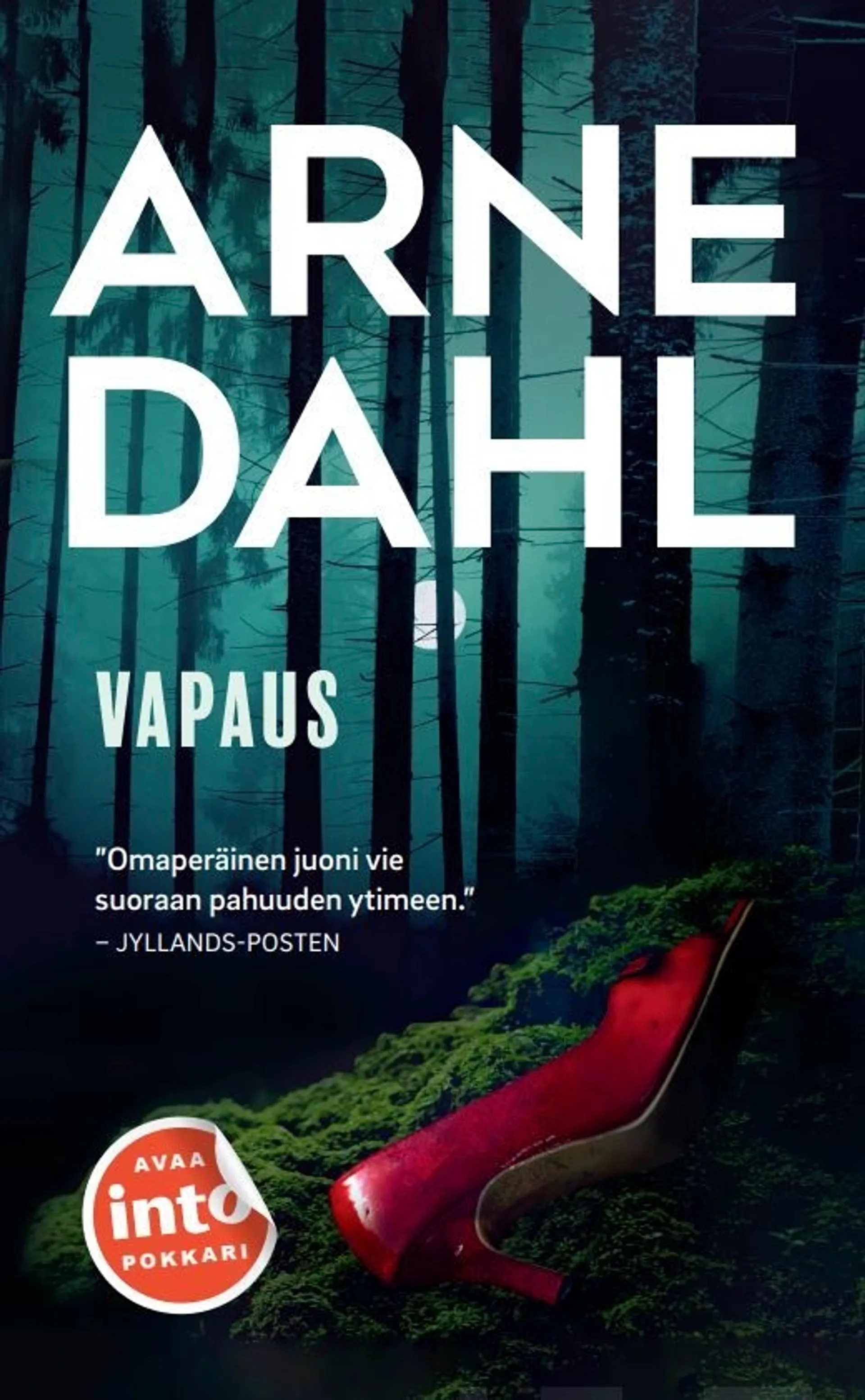 Dahl, Vapaus