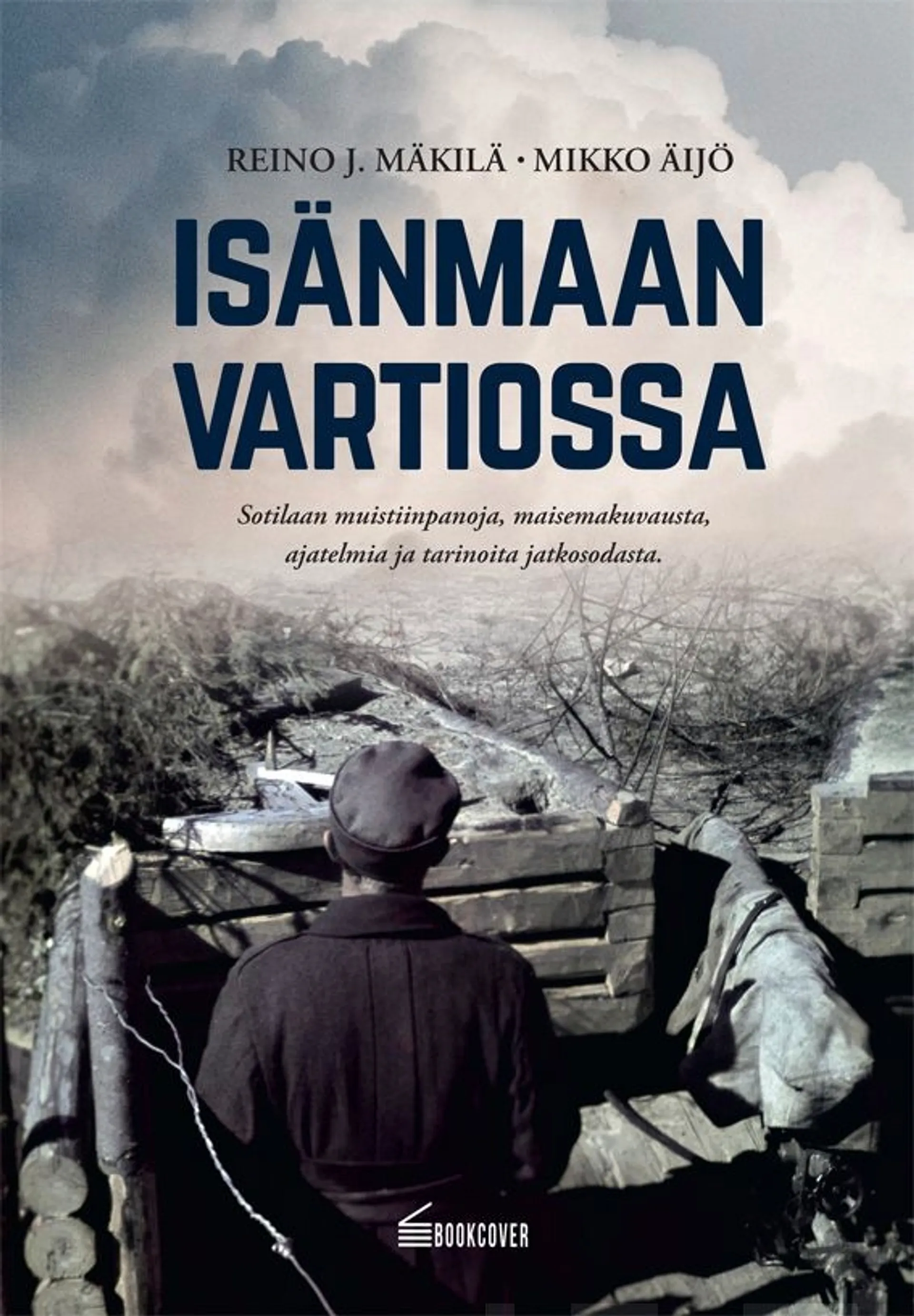 Mäkilä, Isänmaan vartiossa - Sotilaan muistiinpanoja, maisemakuvausta, ajatelmia ja tarinoita jatkosodasta