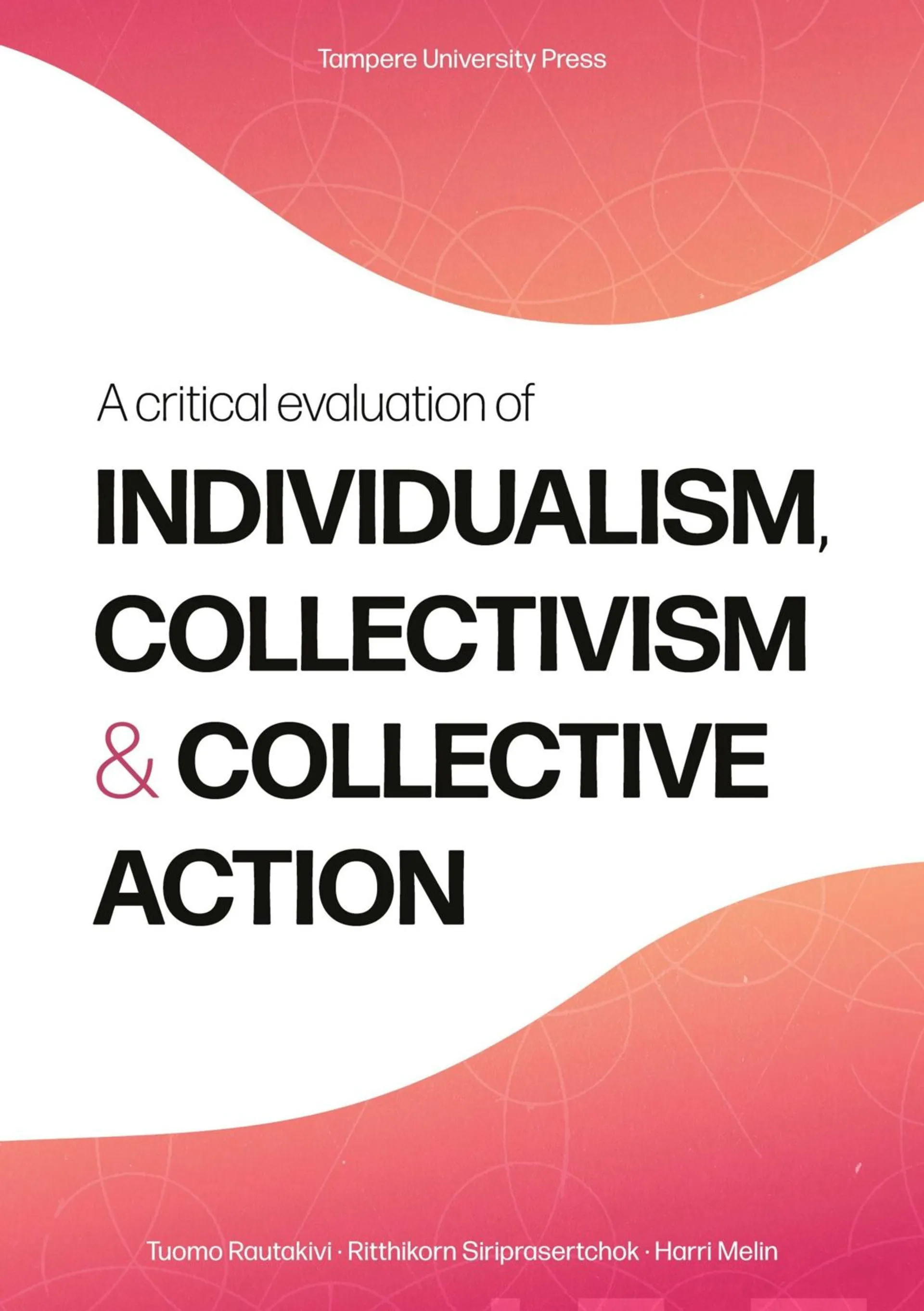 Rautakivi, A Critical Evaluation of Individualism, Collectivism and Collective Action