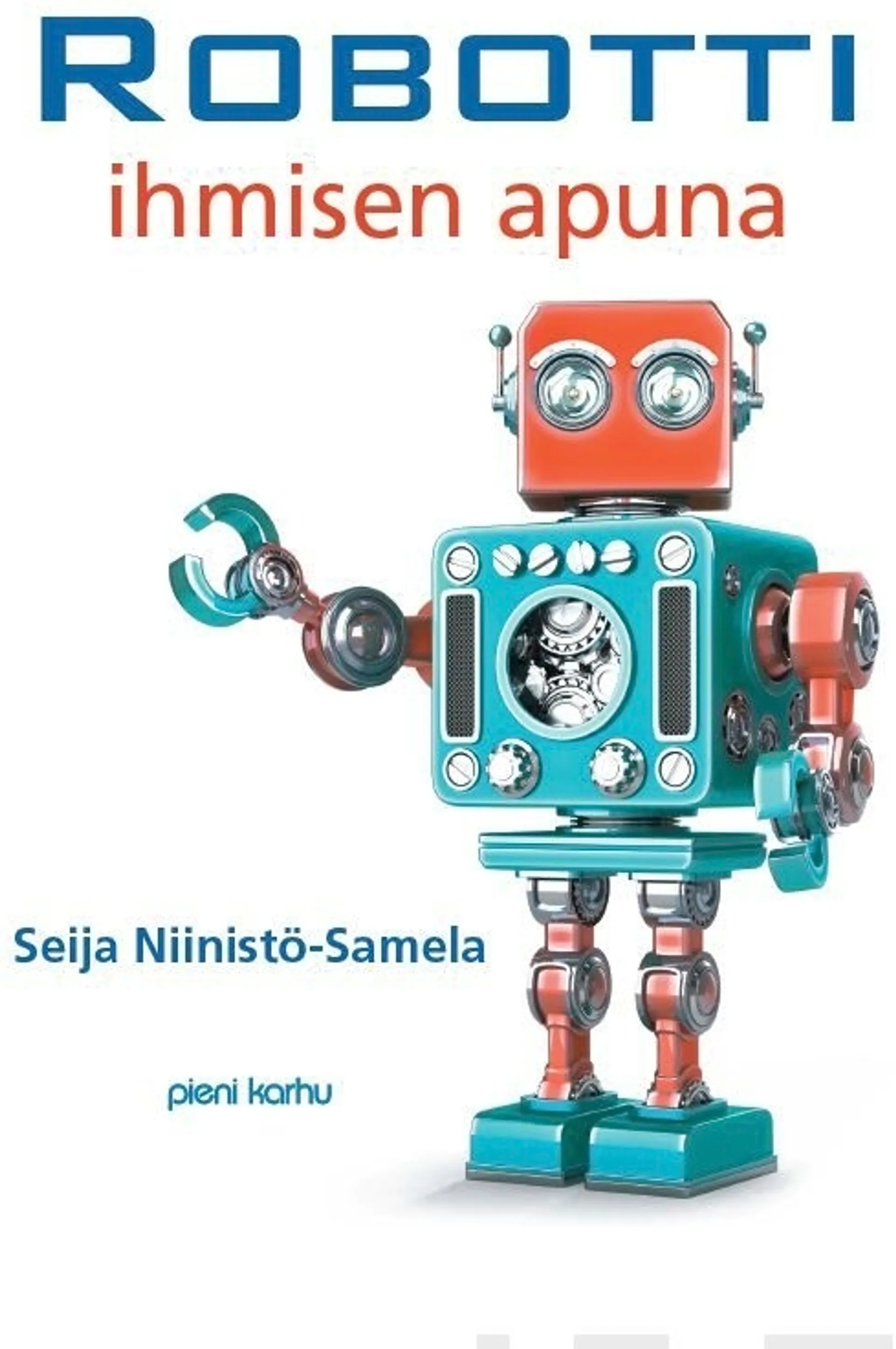 Niinistö-Salmela, Robotti ihmisen apuna (selkokirja)