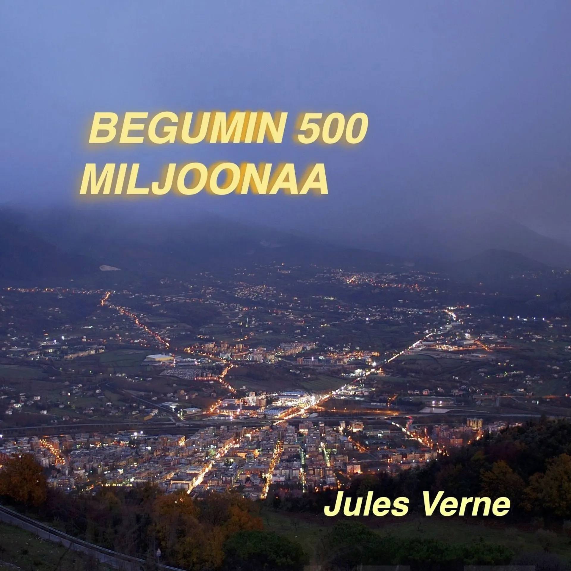 Verne, Begumin 500 miljoonaa (mp3-cd)