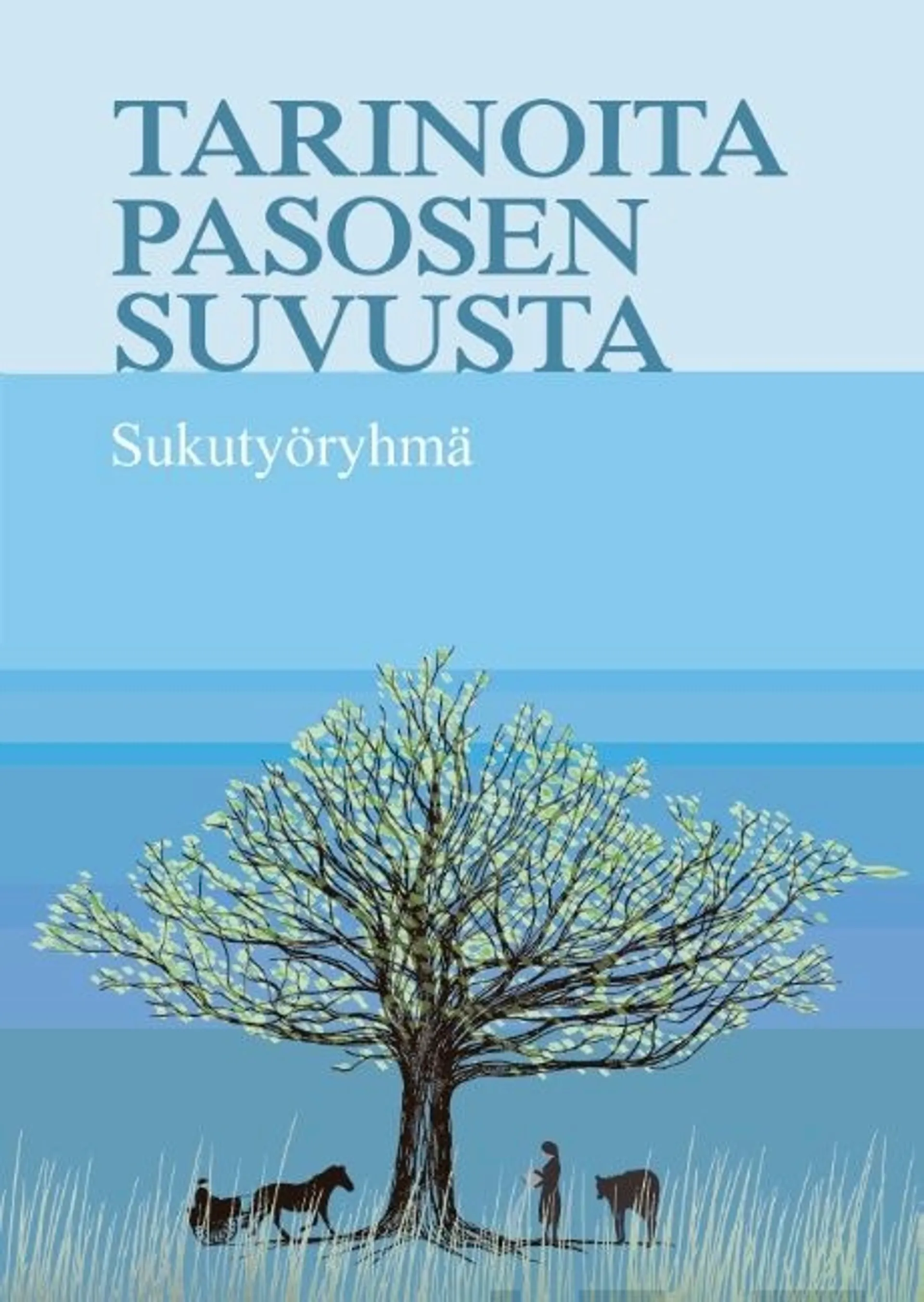 Pasonen, Tarinoita Pasosen suvusta