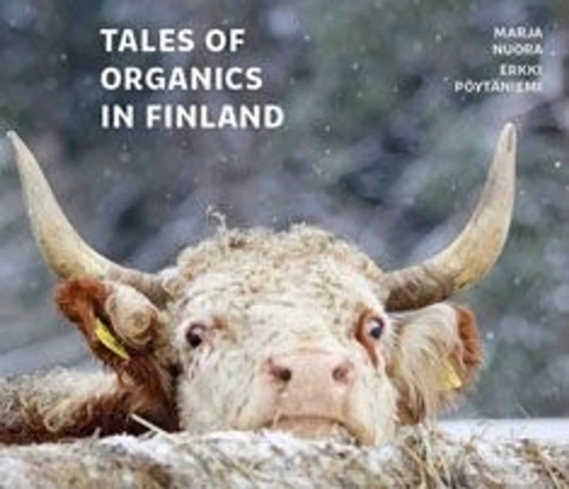 Nuora, Tales of Organics in Finland