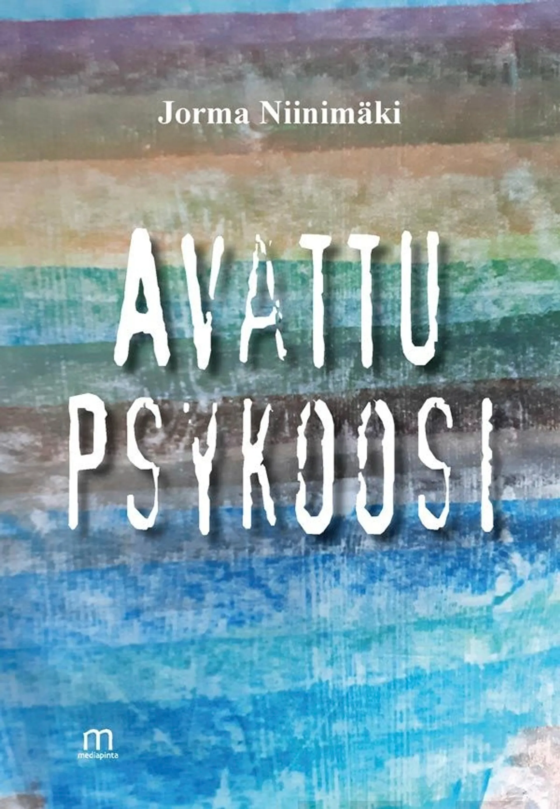 Niinimäki, Avattu psykoosi