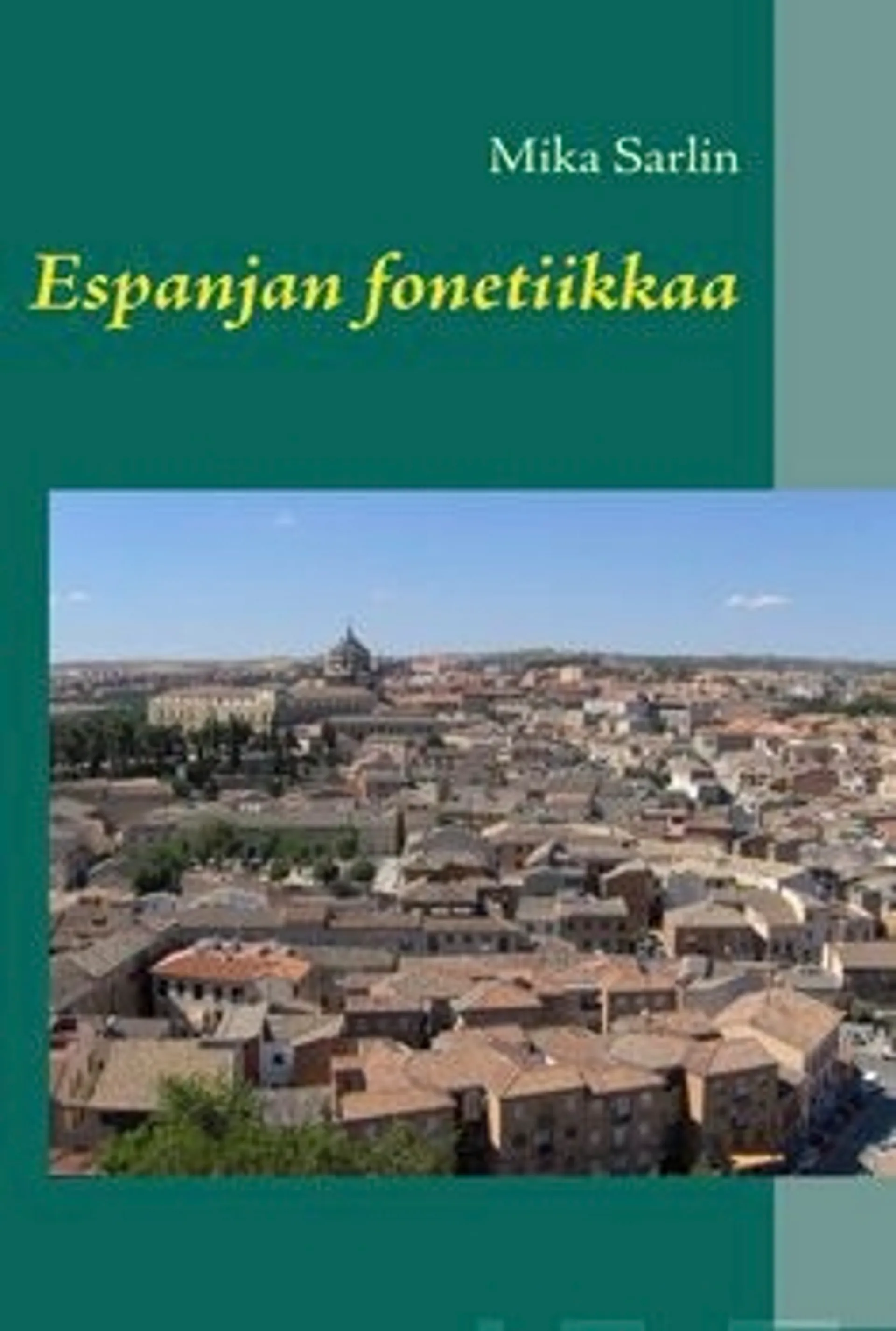 Sarlin, Espanjan fonetiikkaa