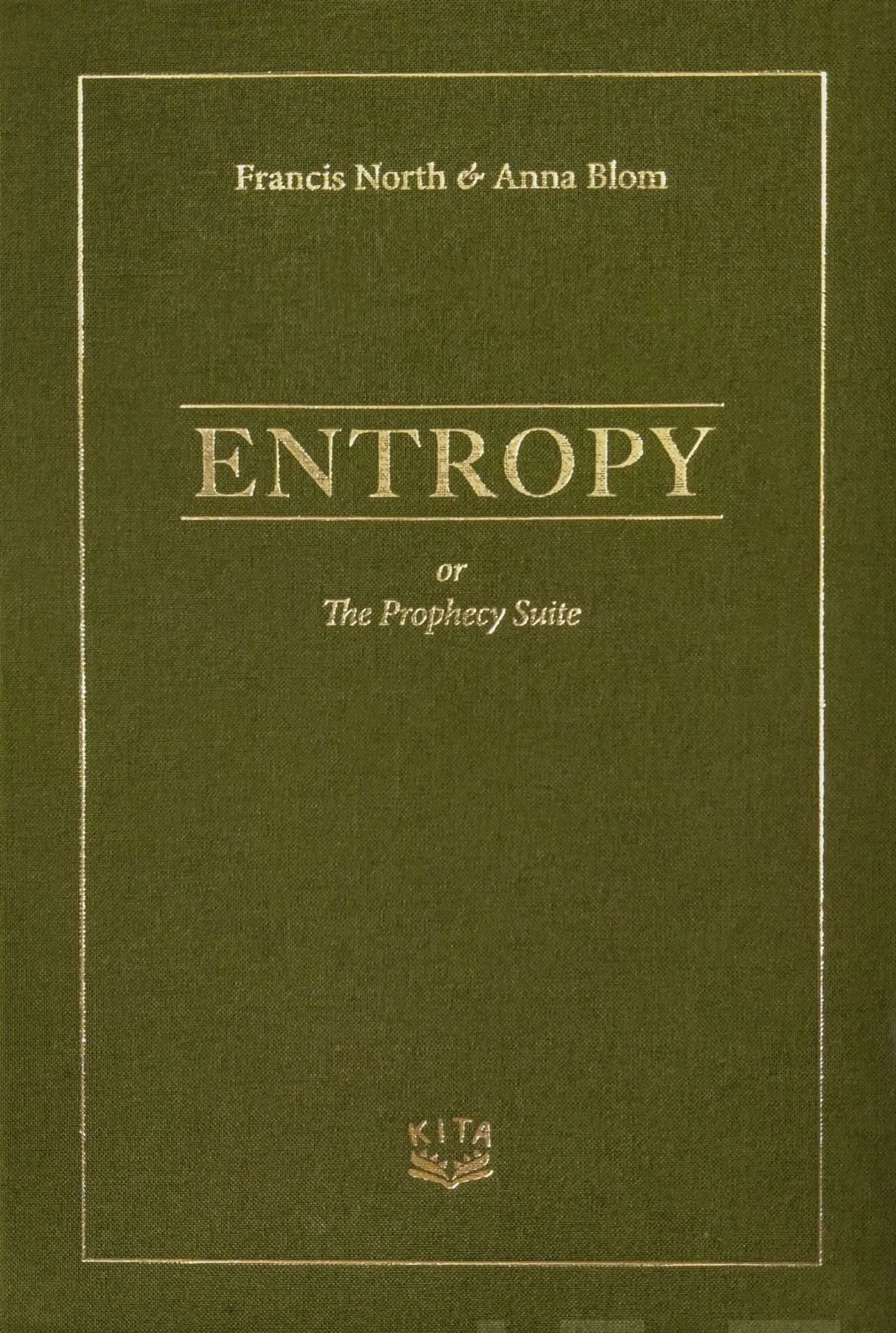 North, Entropy - Or The Prophecy Suite