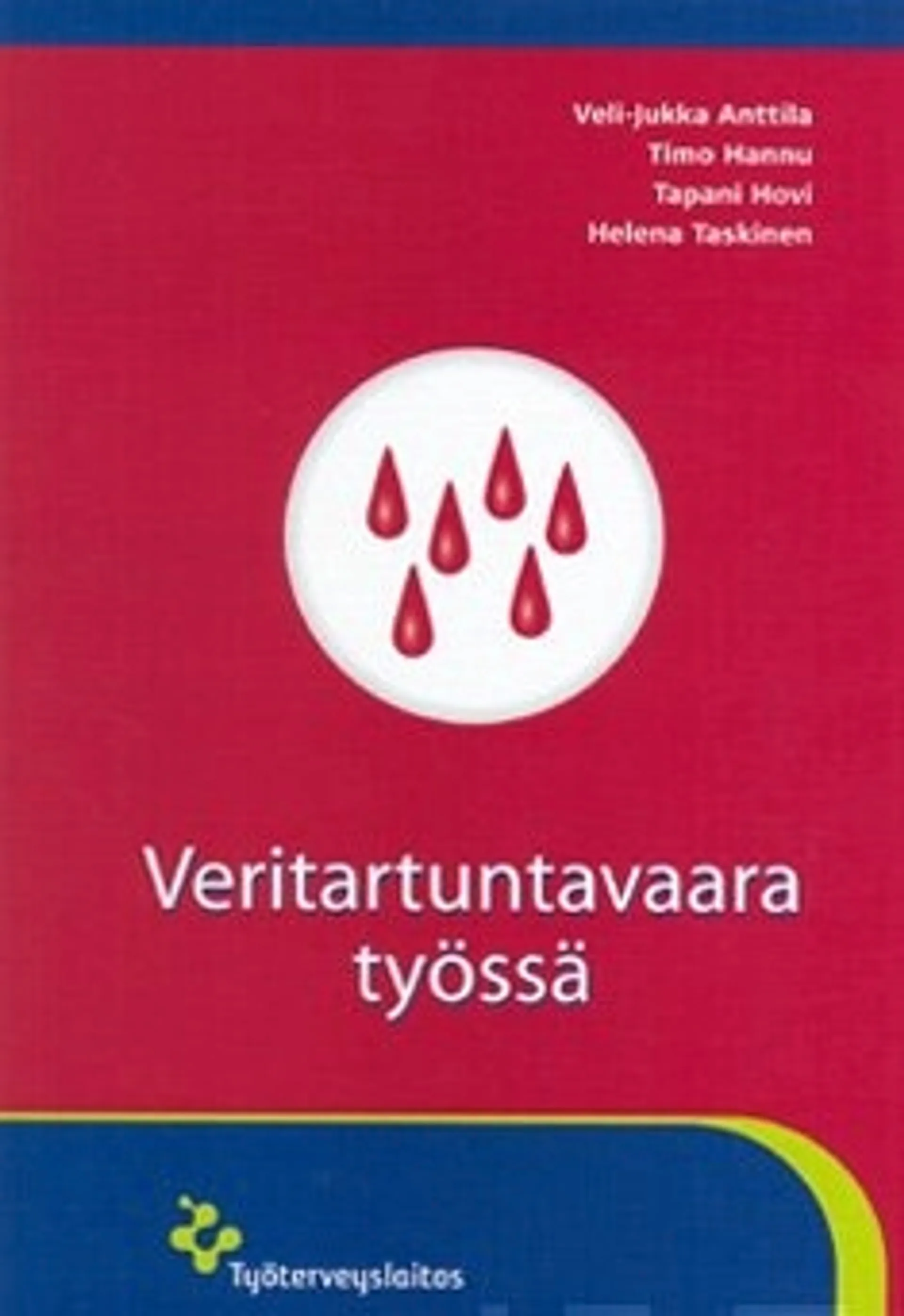 Veritartuntavaara työssä