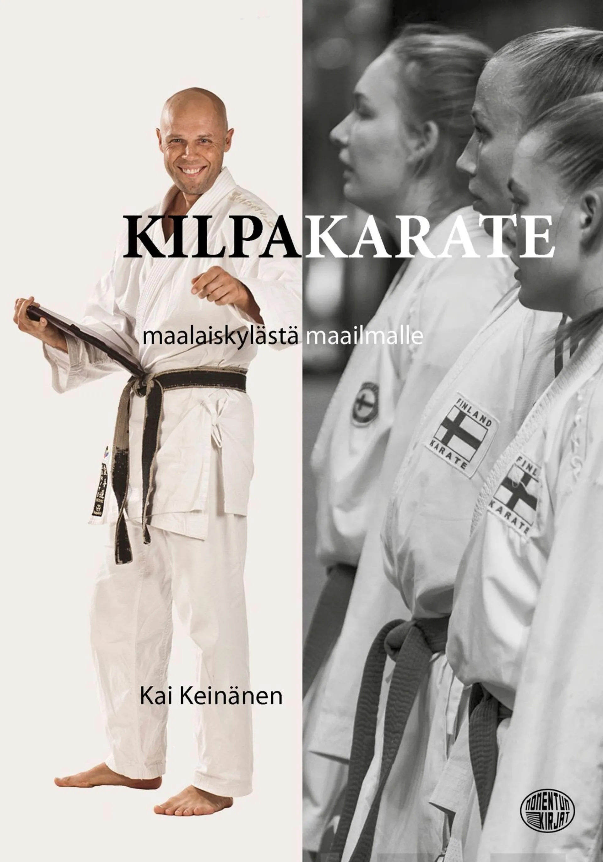 Keinänen, Kilpakarate - Maalaiskylästä maailmalle