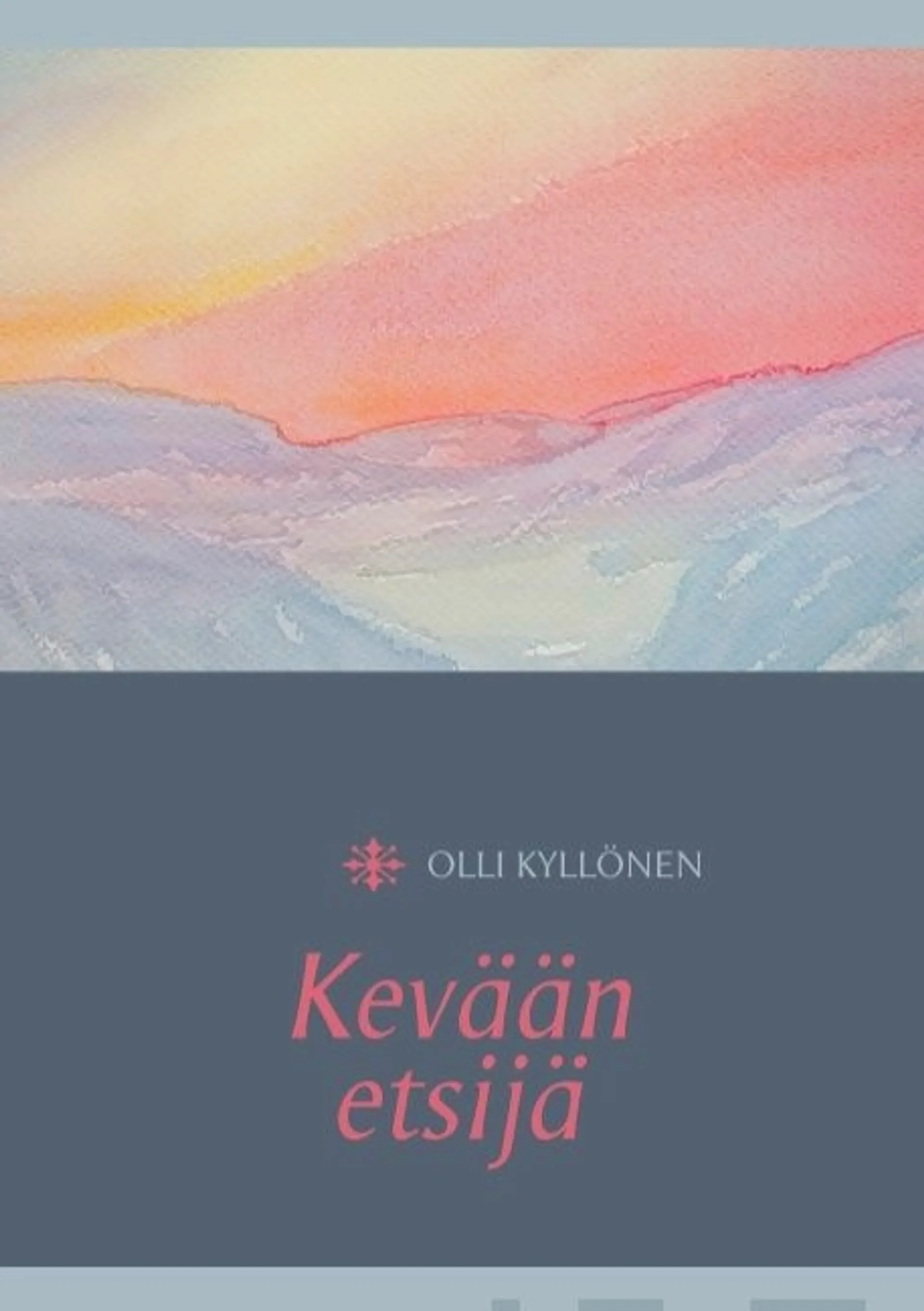 Kyllönen, Kevään etsijä