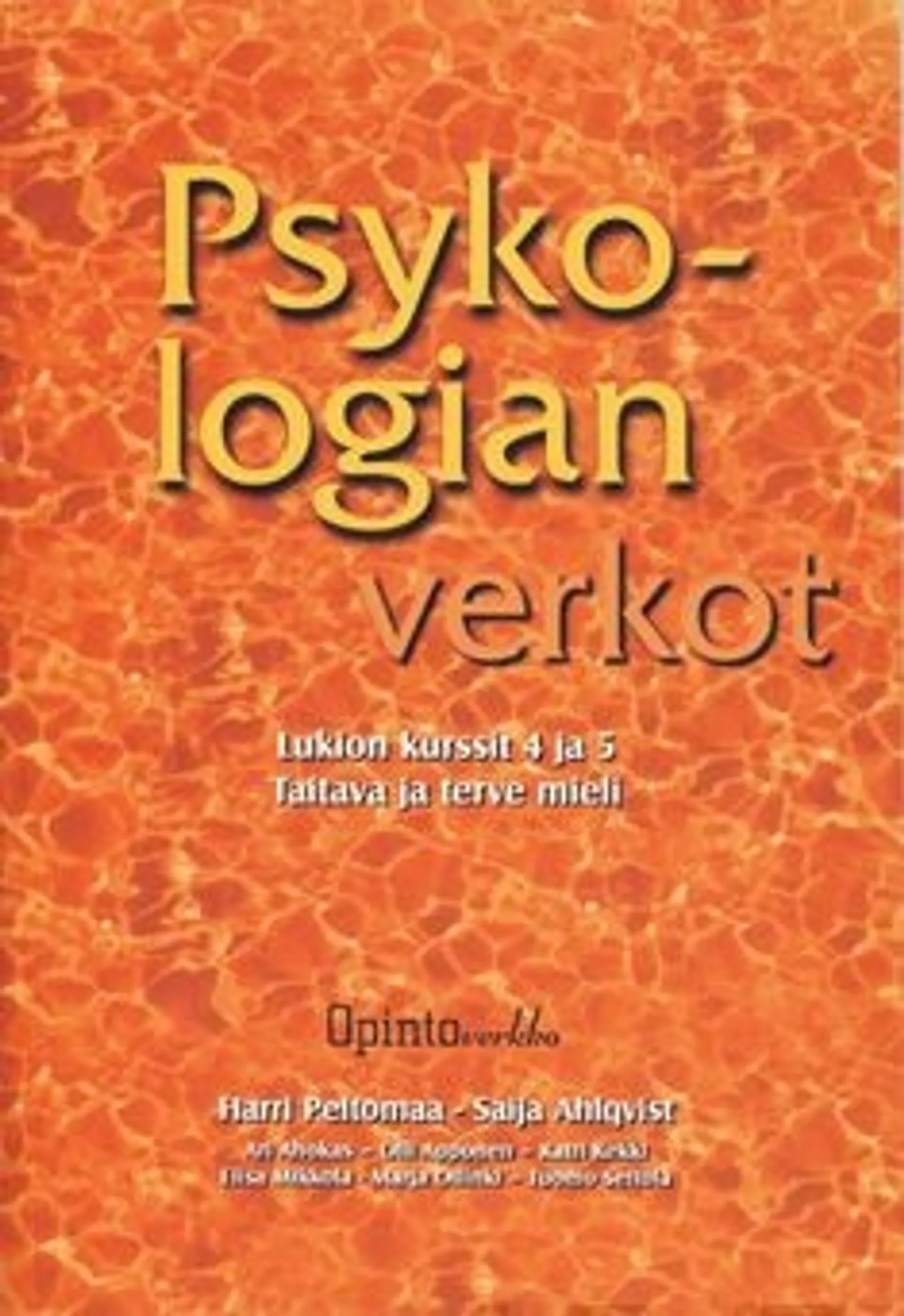 Psykologian verkot - lukion kurssit 4 ja 5 : taitava ja terve mieli