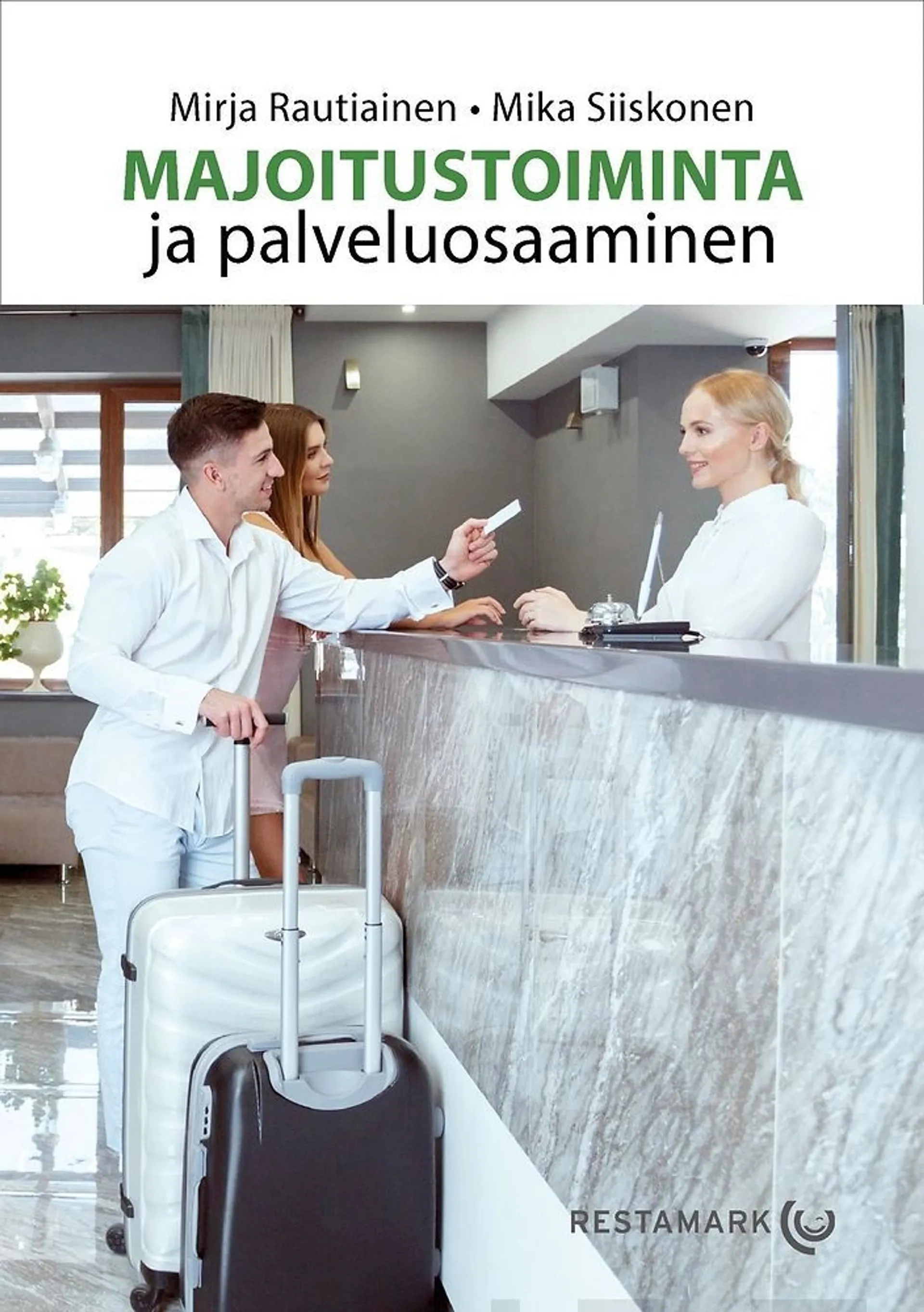 Rautiainen, Majoitustoiminta ja palveluosaaminen