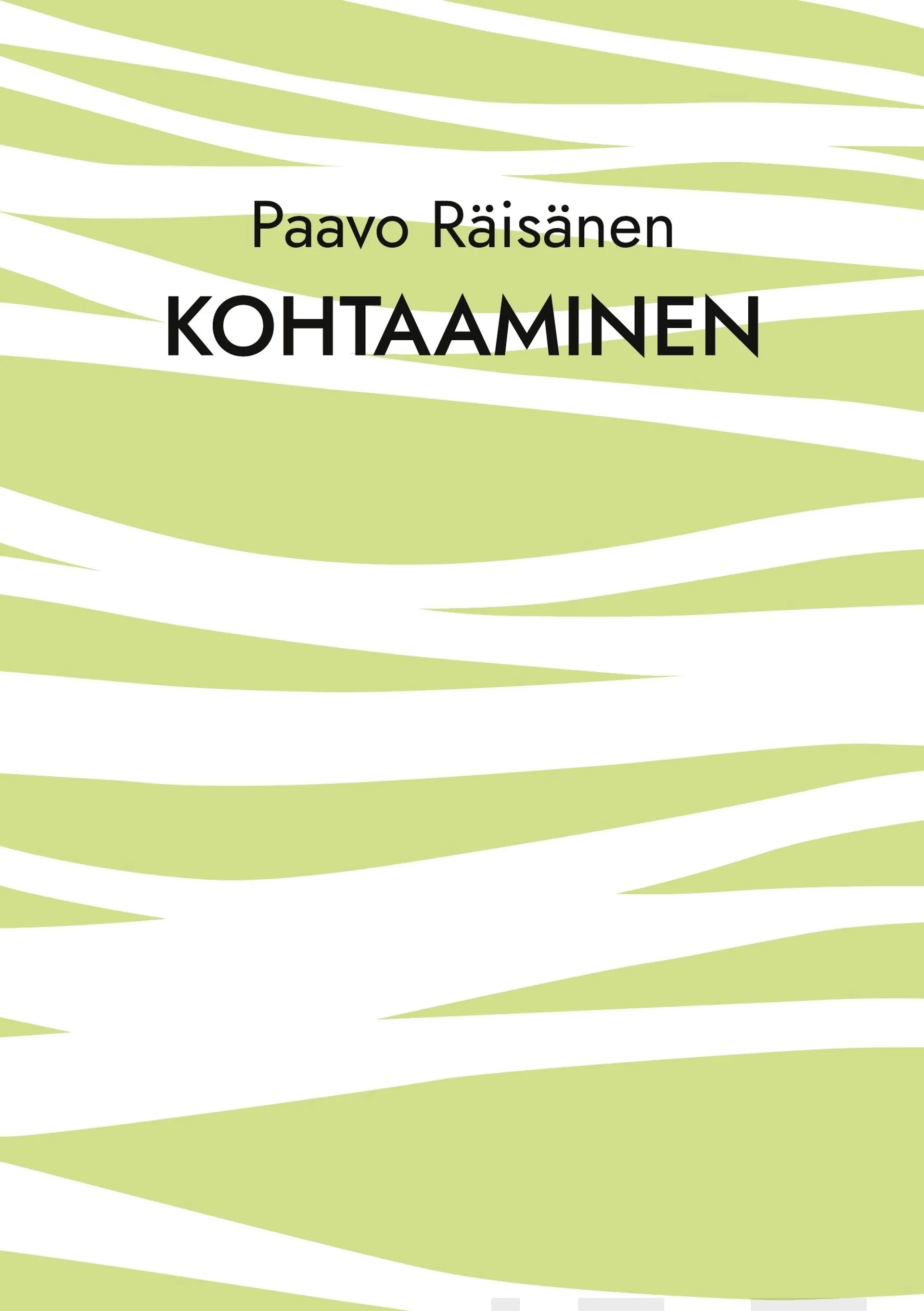 Räisänen, Kohtaaminen - Runoja ja kertomuksia