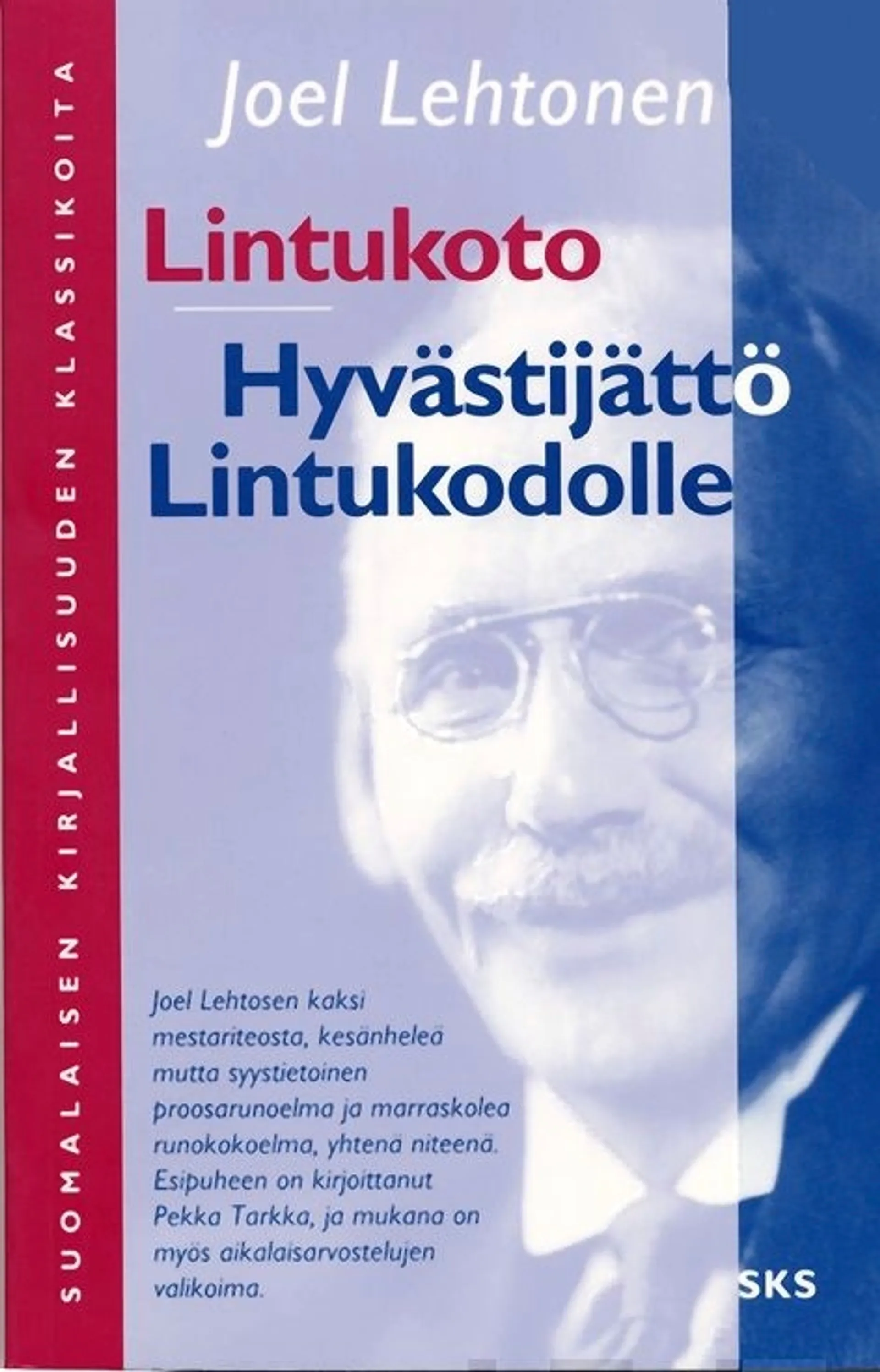 Lehtonen, Lintukoto/ Hyvästijättö Lintukodolle