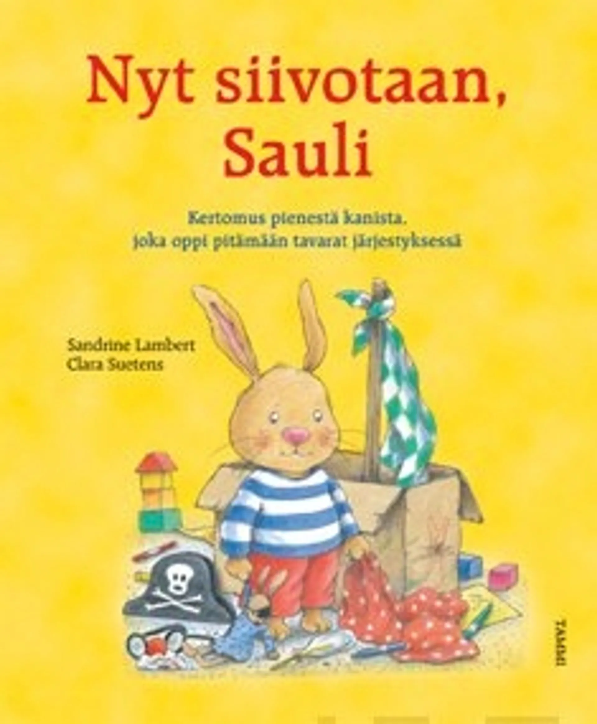 Nyt siivotaan, Sauli!