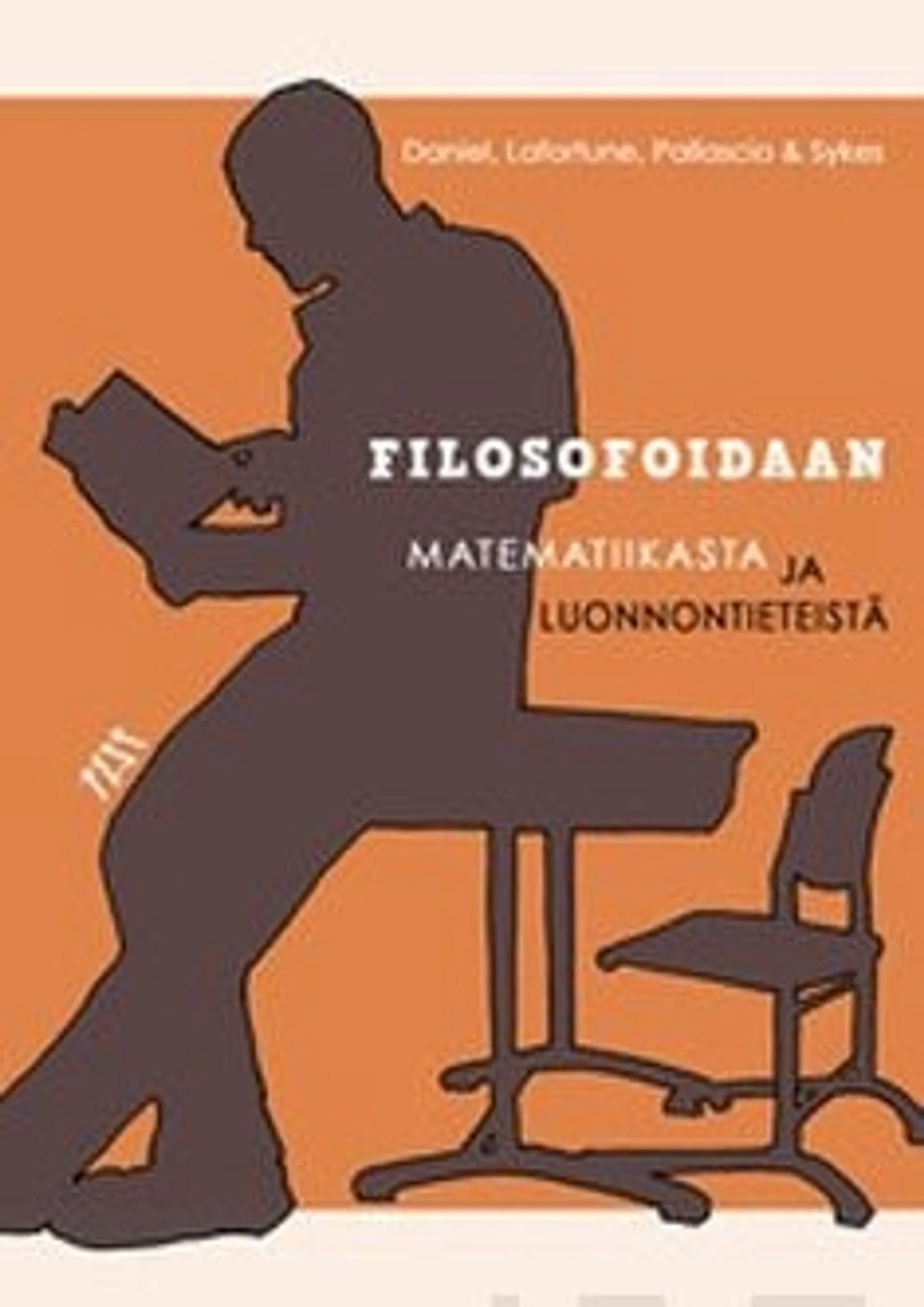 Daniel, Filosofoidaan matematiikasta ja luonnontieteistä