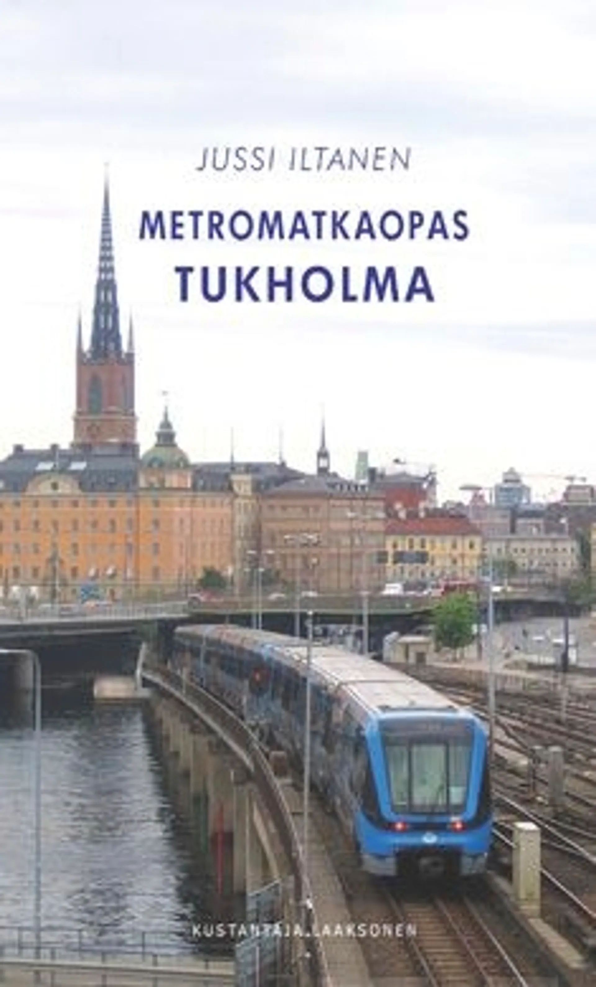 Iltanen, Metromatkaopas Tukholma