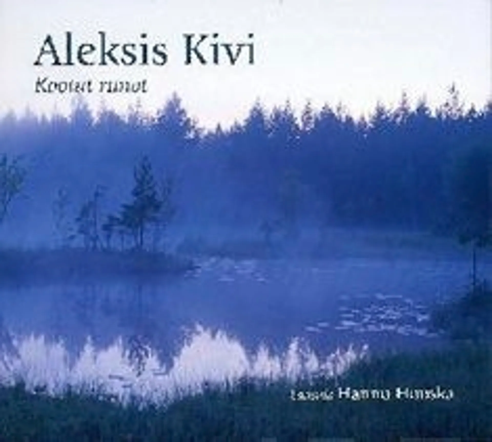 Kivi, Aleksis Kivi - Kootut runot (MP3-cd)