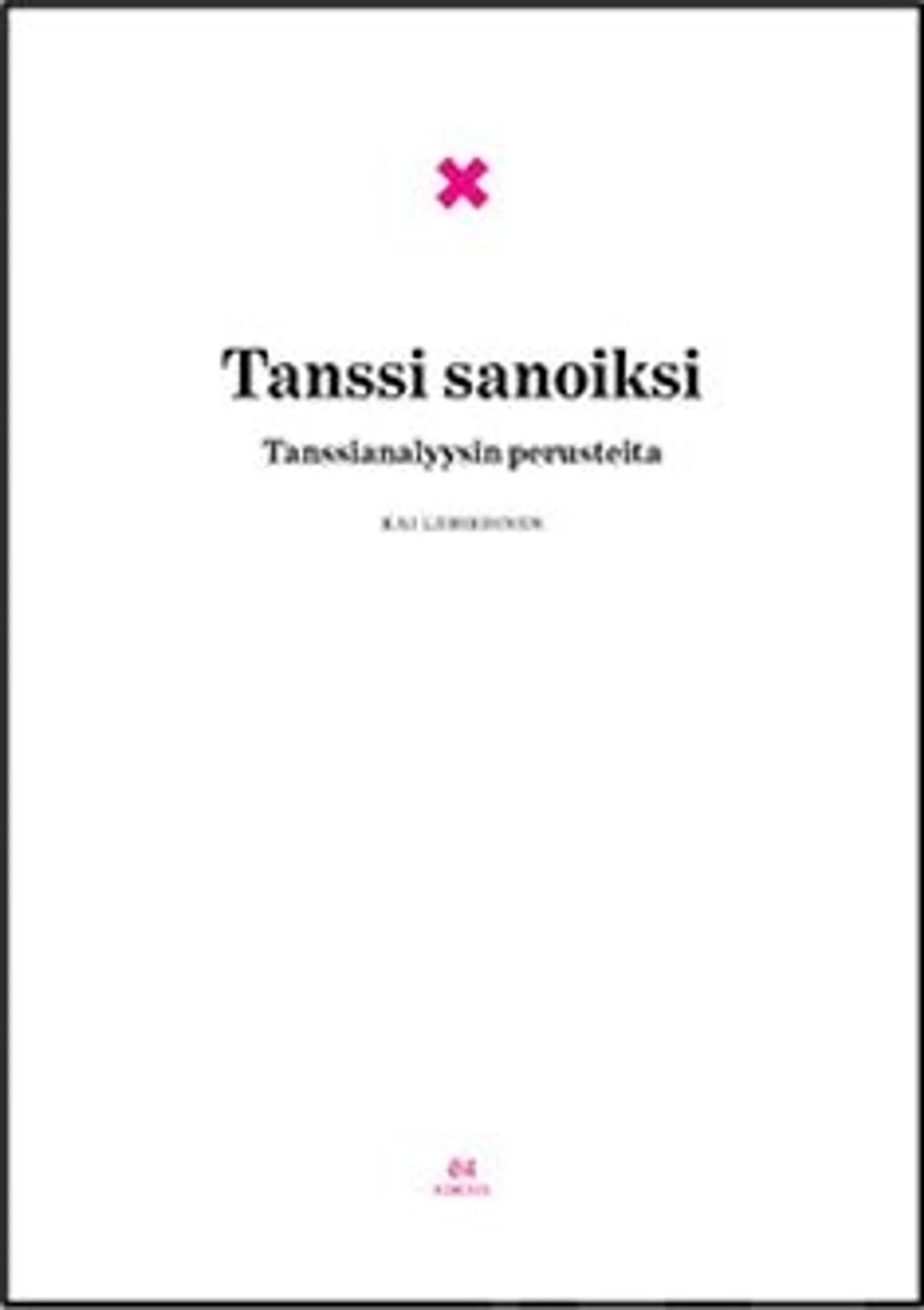 Lehikoinen, Tanssi sanoiksi - tanssianalyysin perusteita