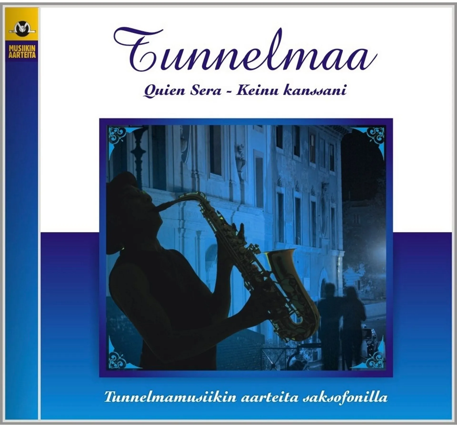 Tunnelmaa - Saxofoni 9 - Quien Sera CD