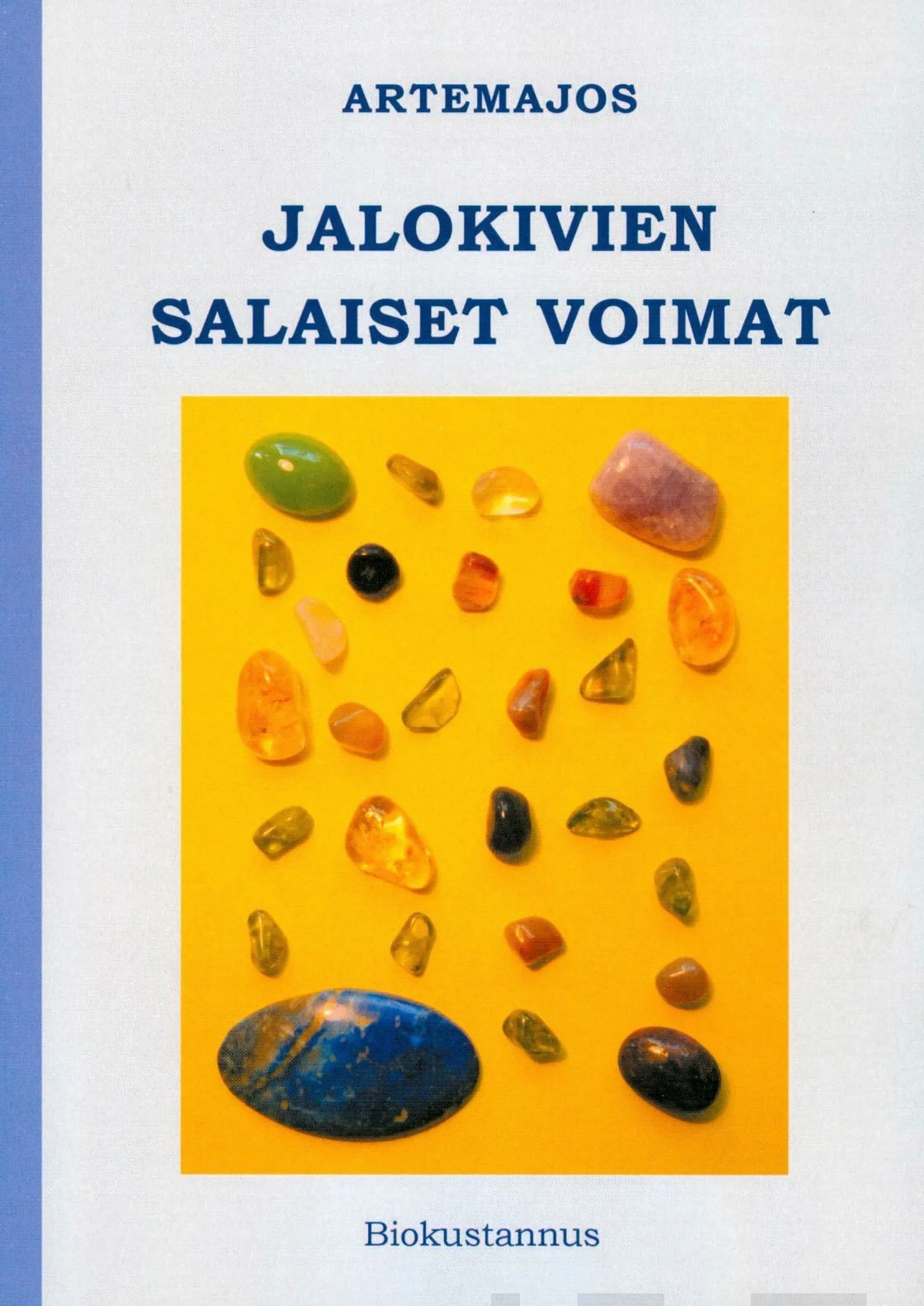 Artemajos, Jalokivien salaiset voimat