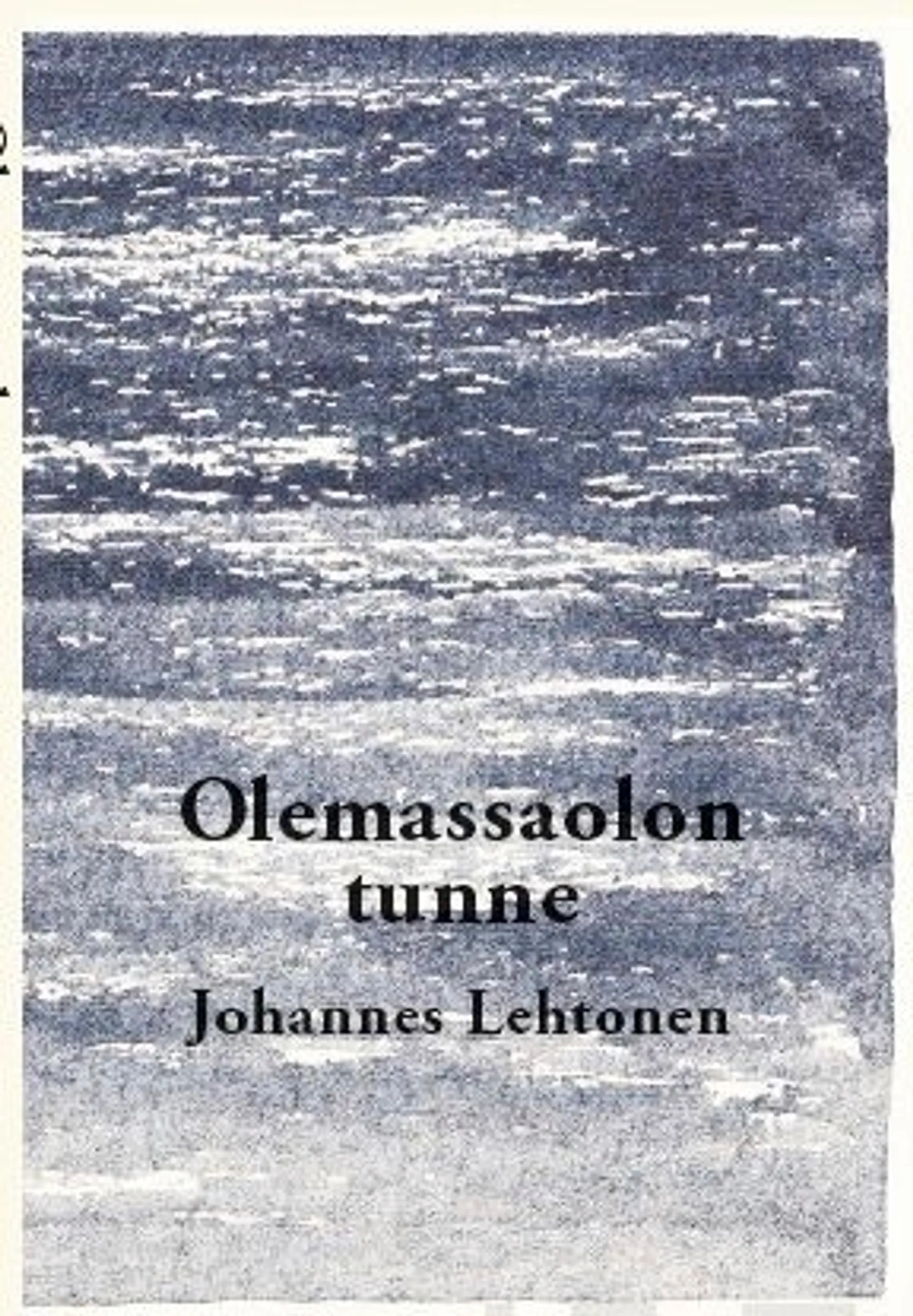 Lehtonen, Olemassaolon tunne