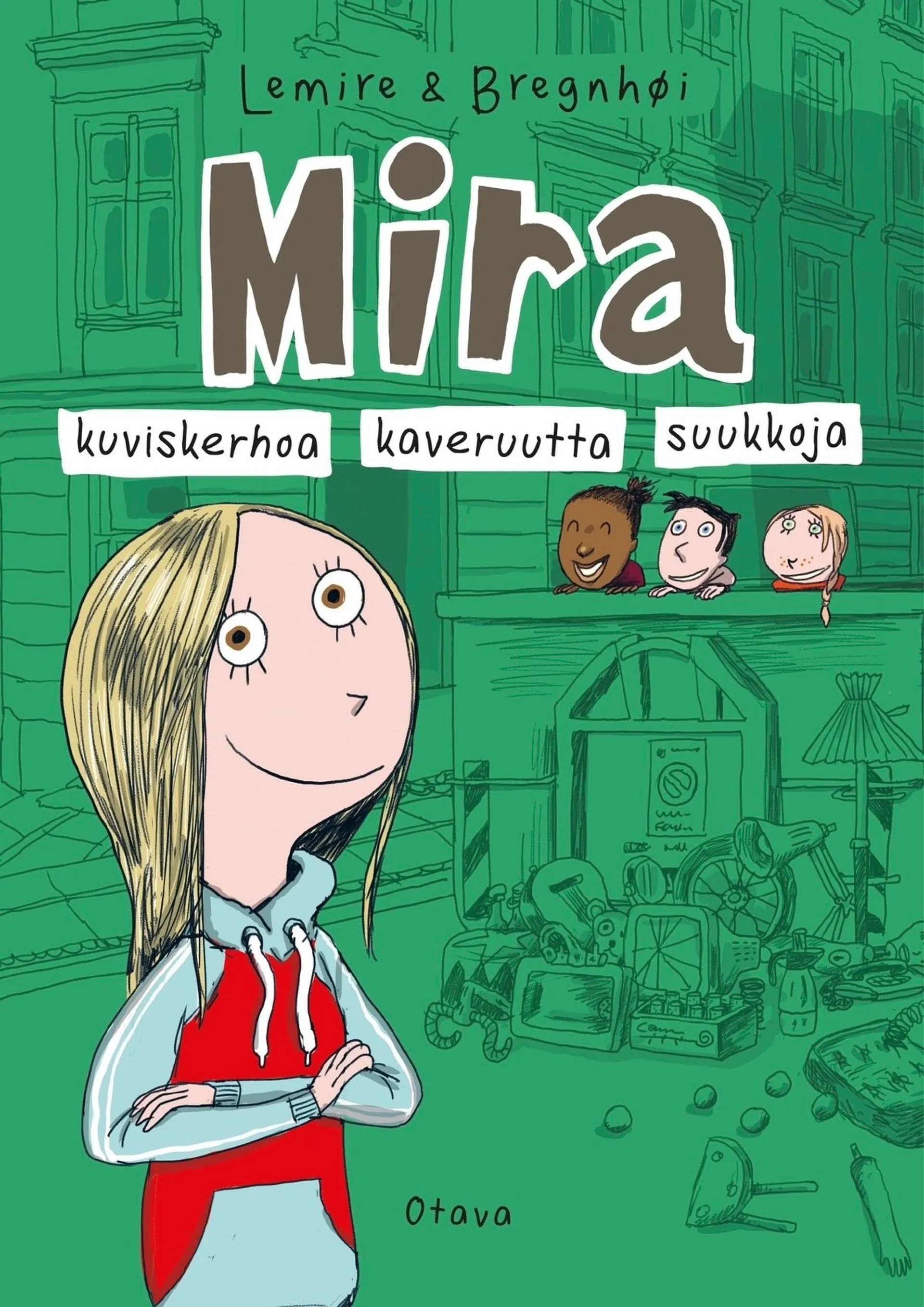 Mira: kuviskerhoa, kaveruutta, suukkoja