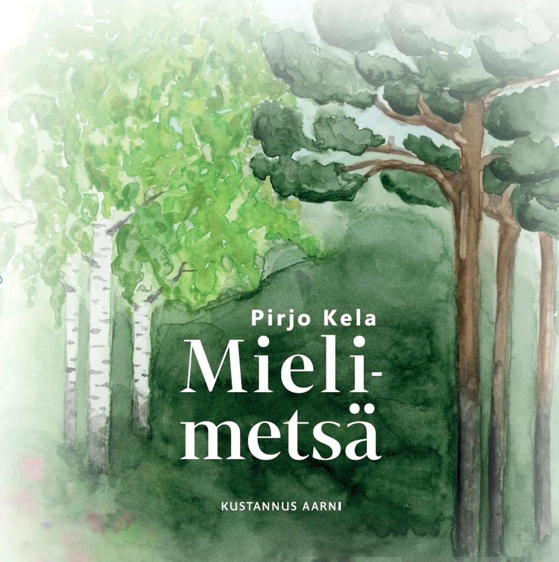 Kela, Mielimetsä