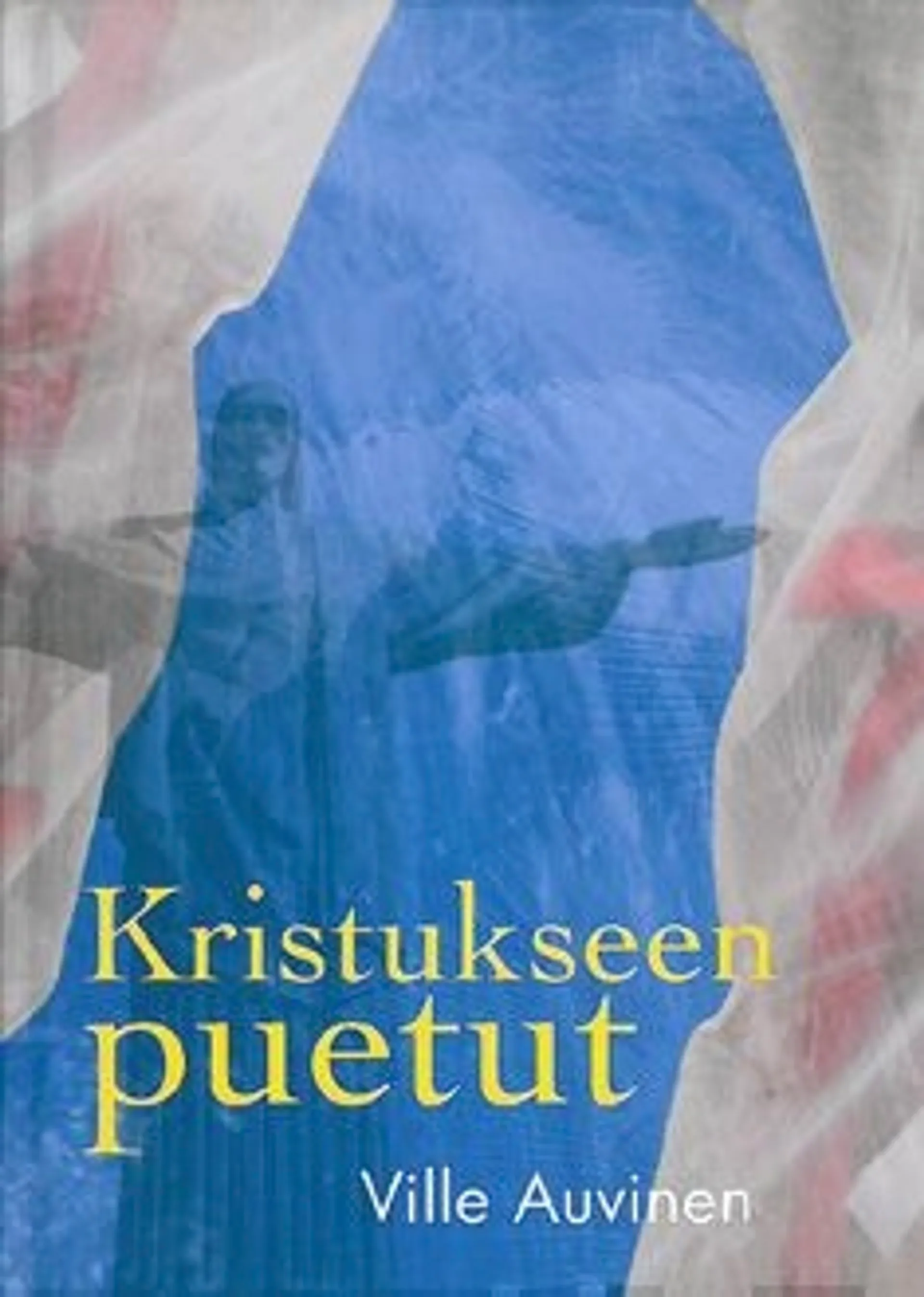 Auvinen, Kristukseen puetut