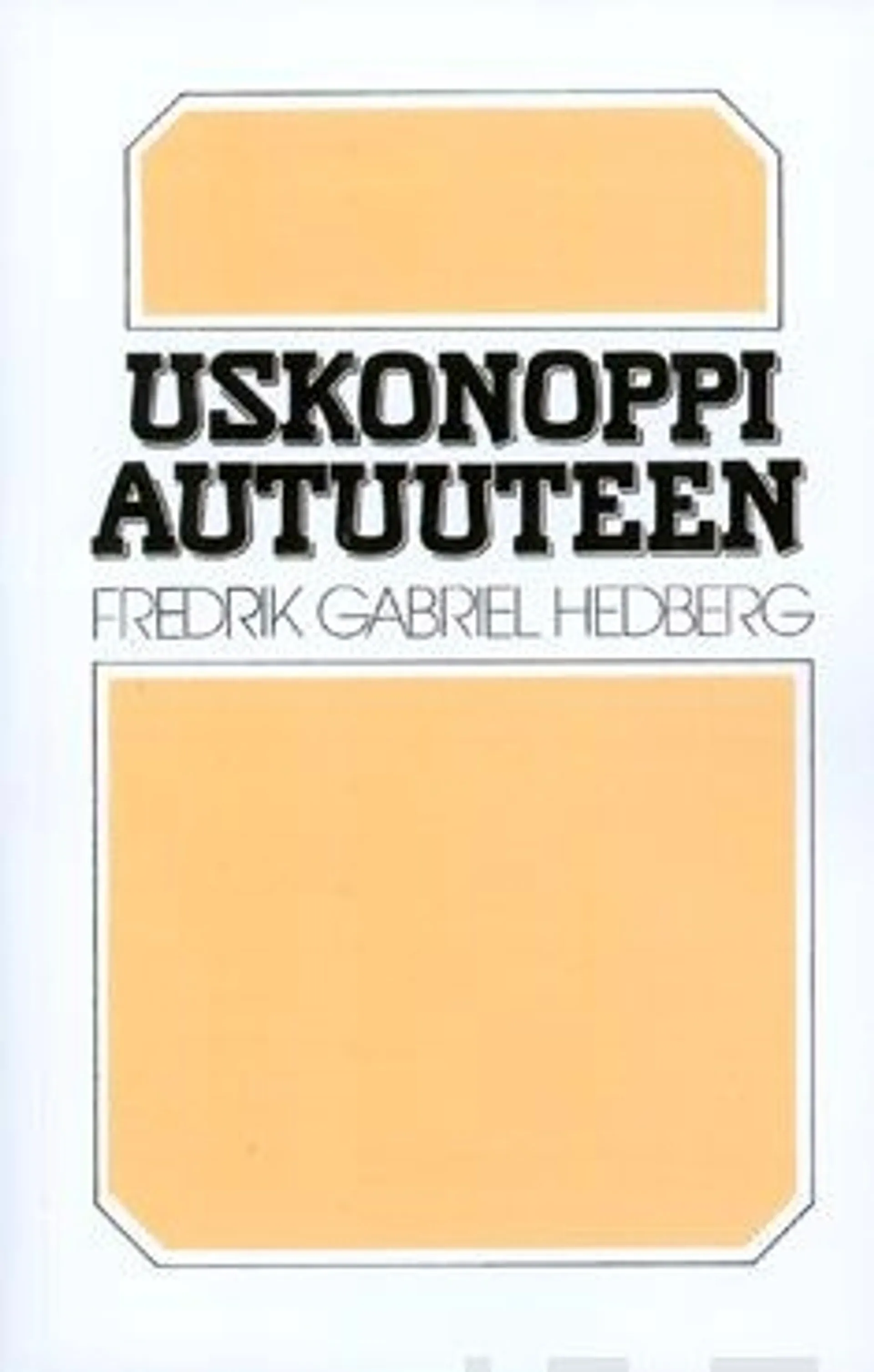 Hedberg, Uskonoppi autuuteen