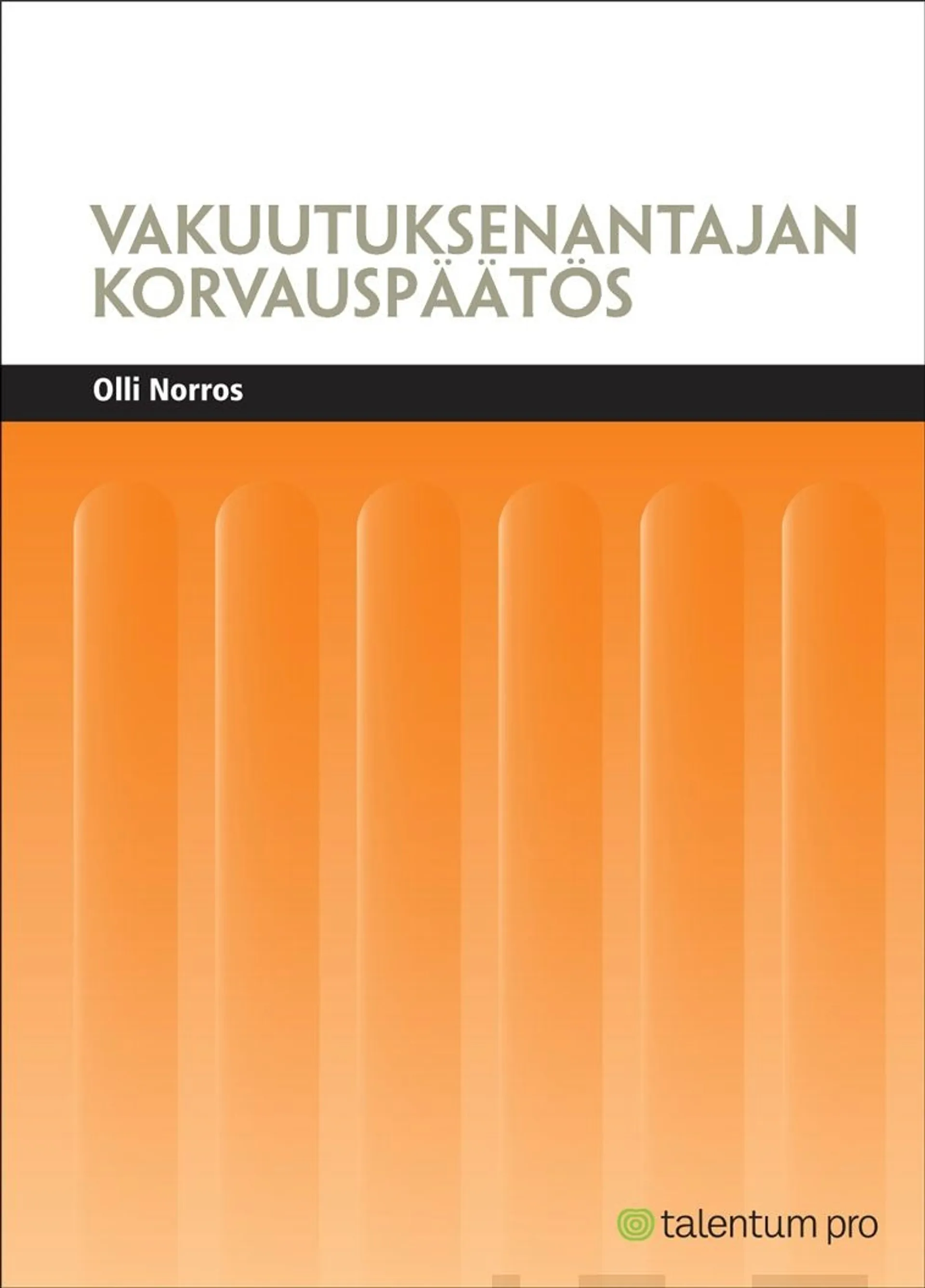 Norros, Vakuutuksenantajan korvauspäätös