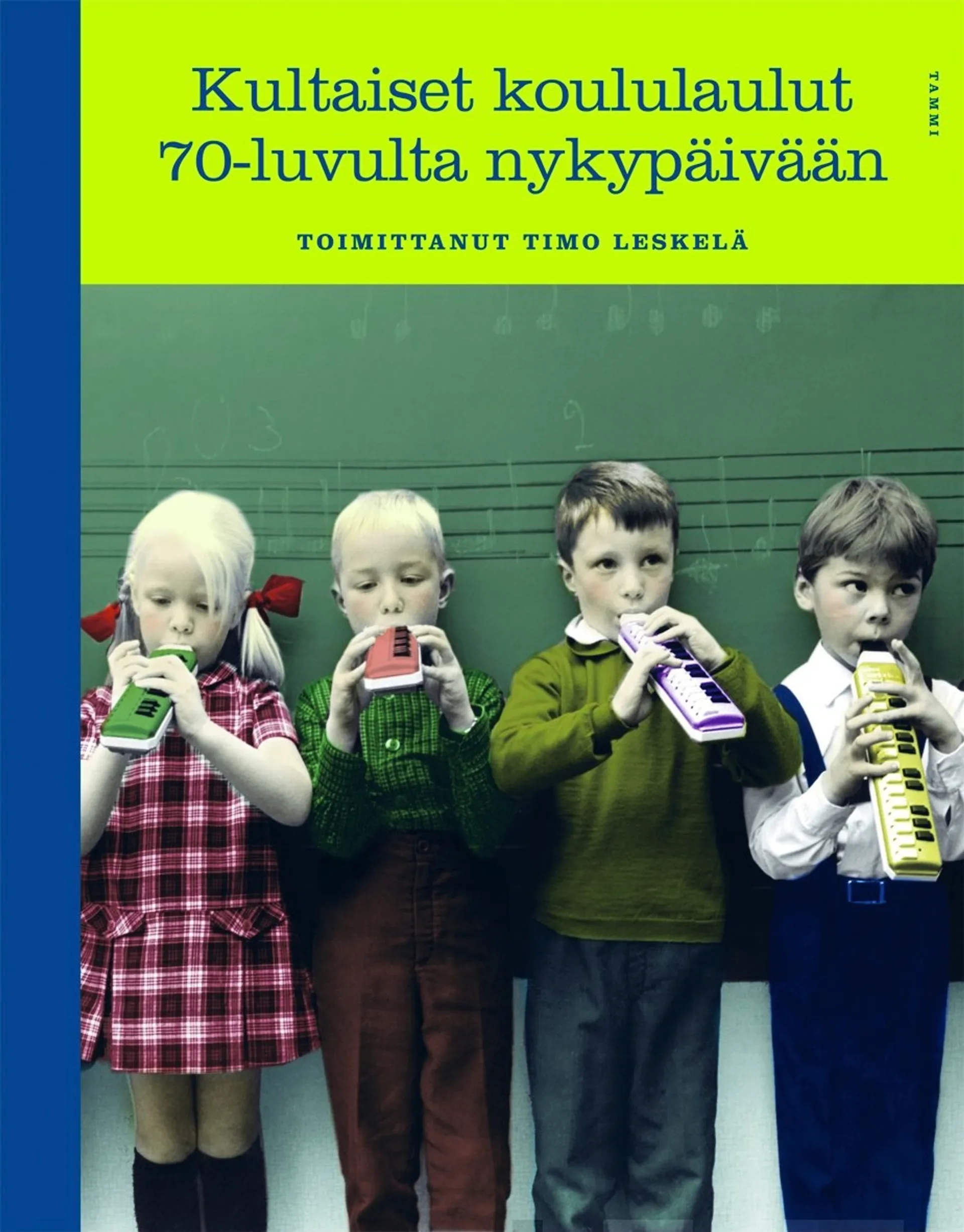 Kultaiset koululaulut 70-luvulta nykypäivään (+cd)