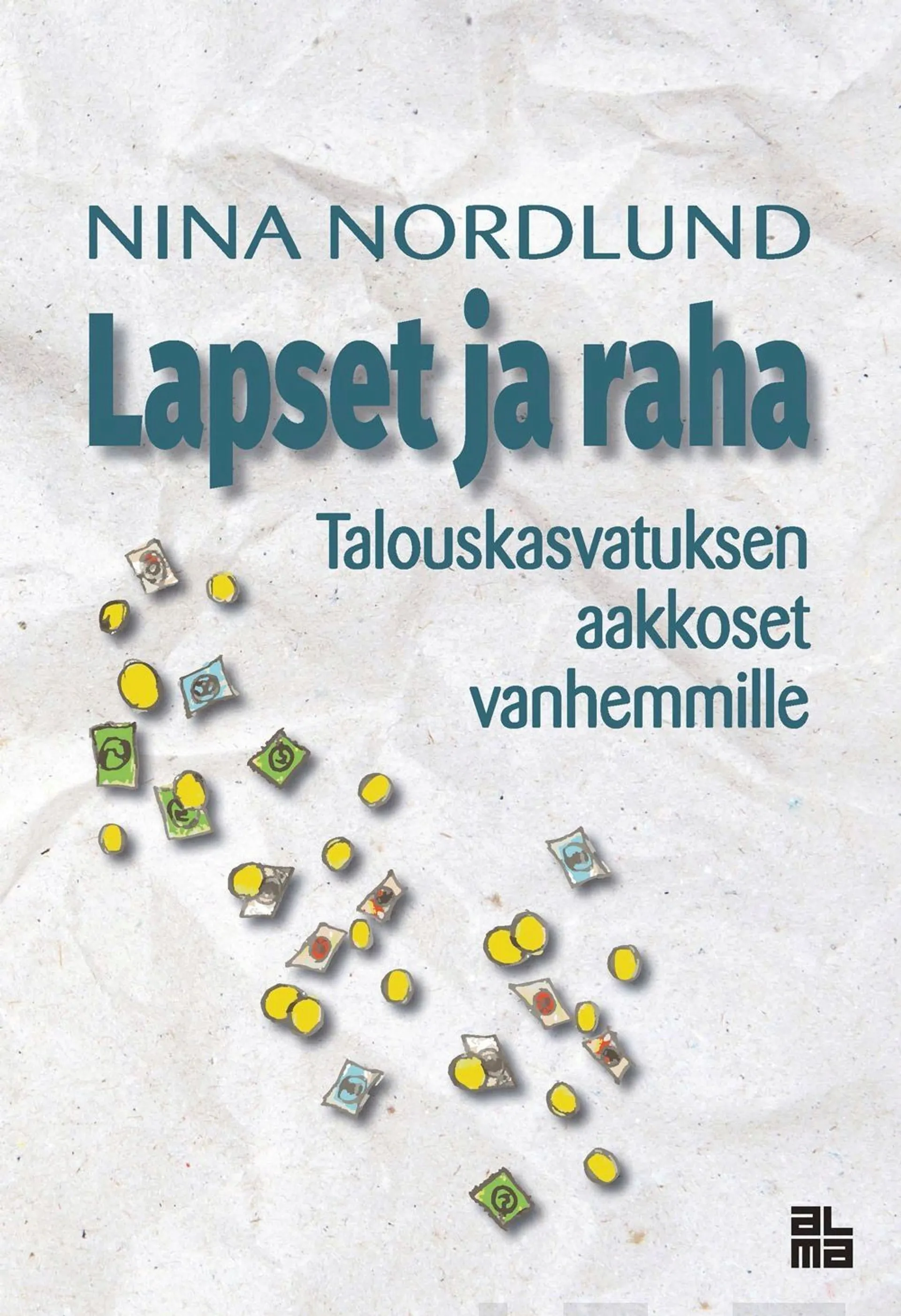 Nordlund, Lapset ja raha - Talouskasvatuksen aakkoset vanhemmille