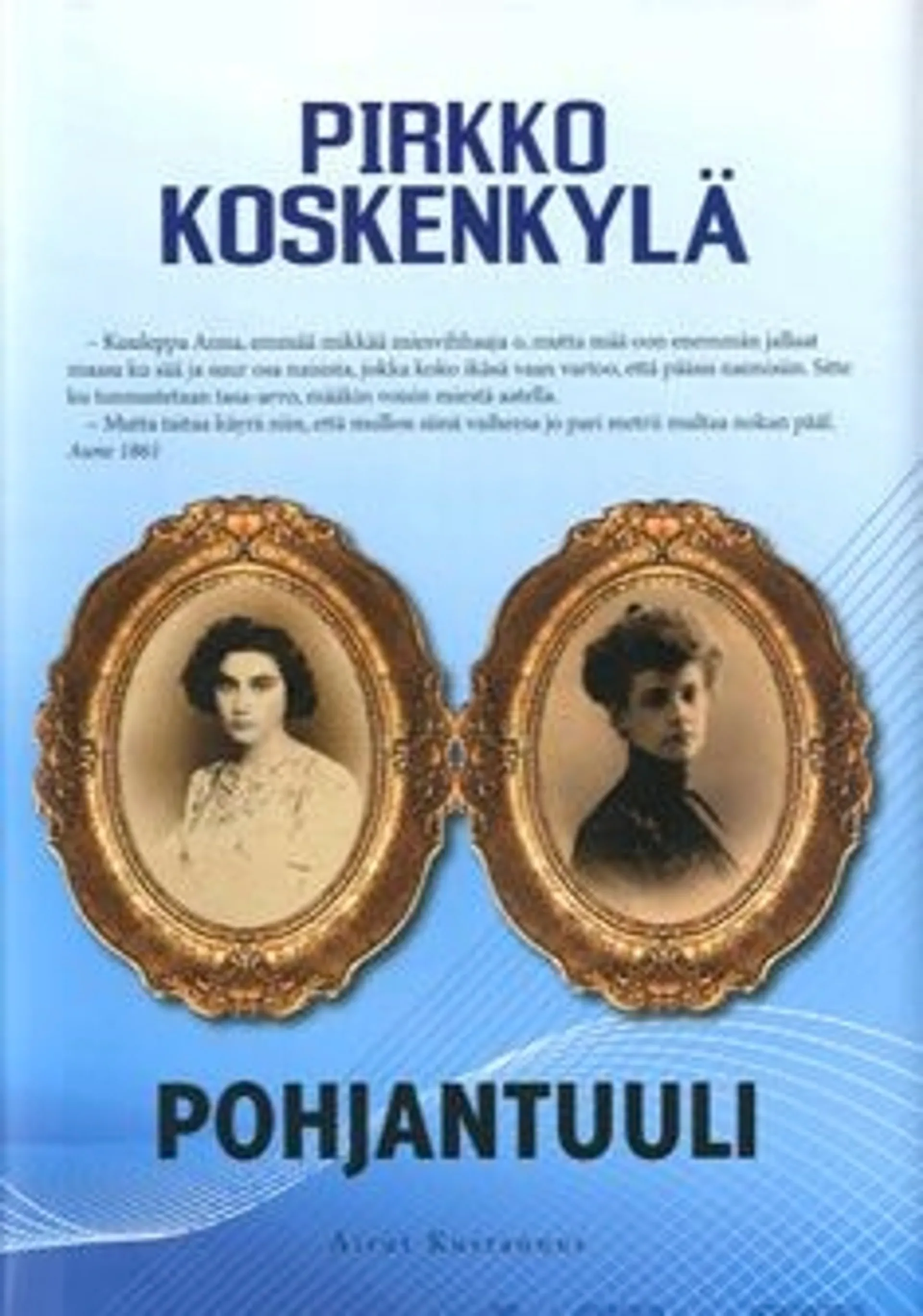 Koskenkylä, Pohjantuuli