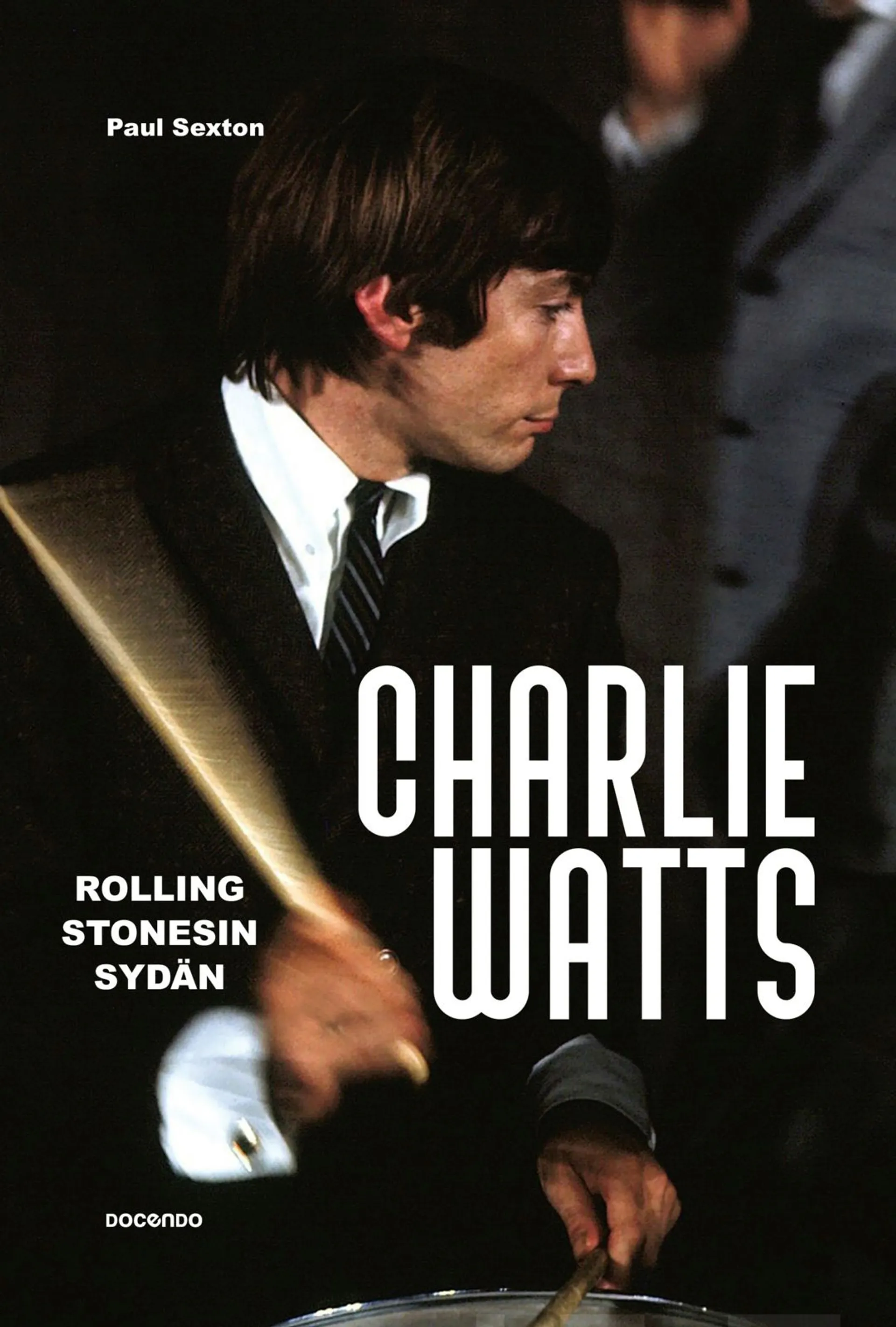 Sexton, Charlie Watts - Rolling Stonesin sydän