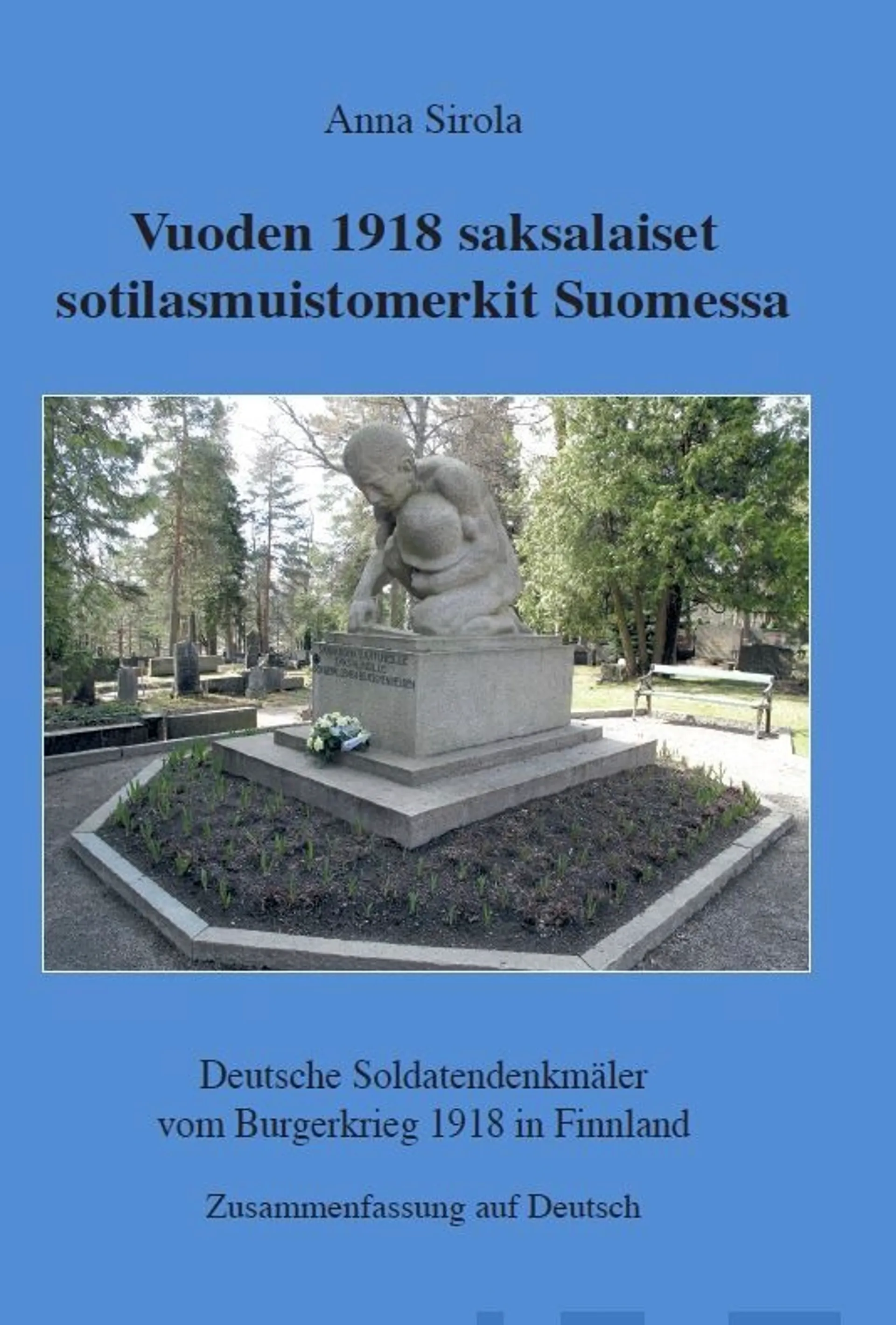 Sirola, Vuoden 1918 saksalaiset sotilasmuistomerkit Suomessa