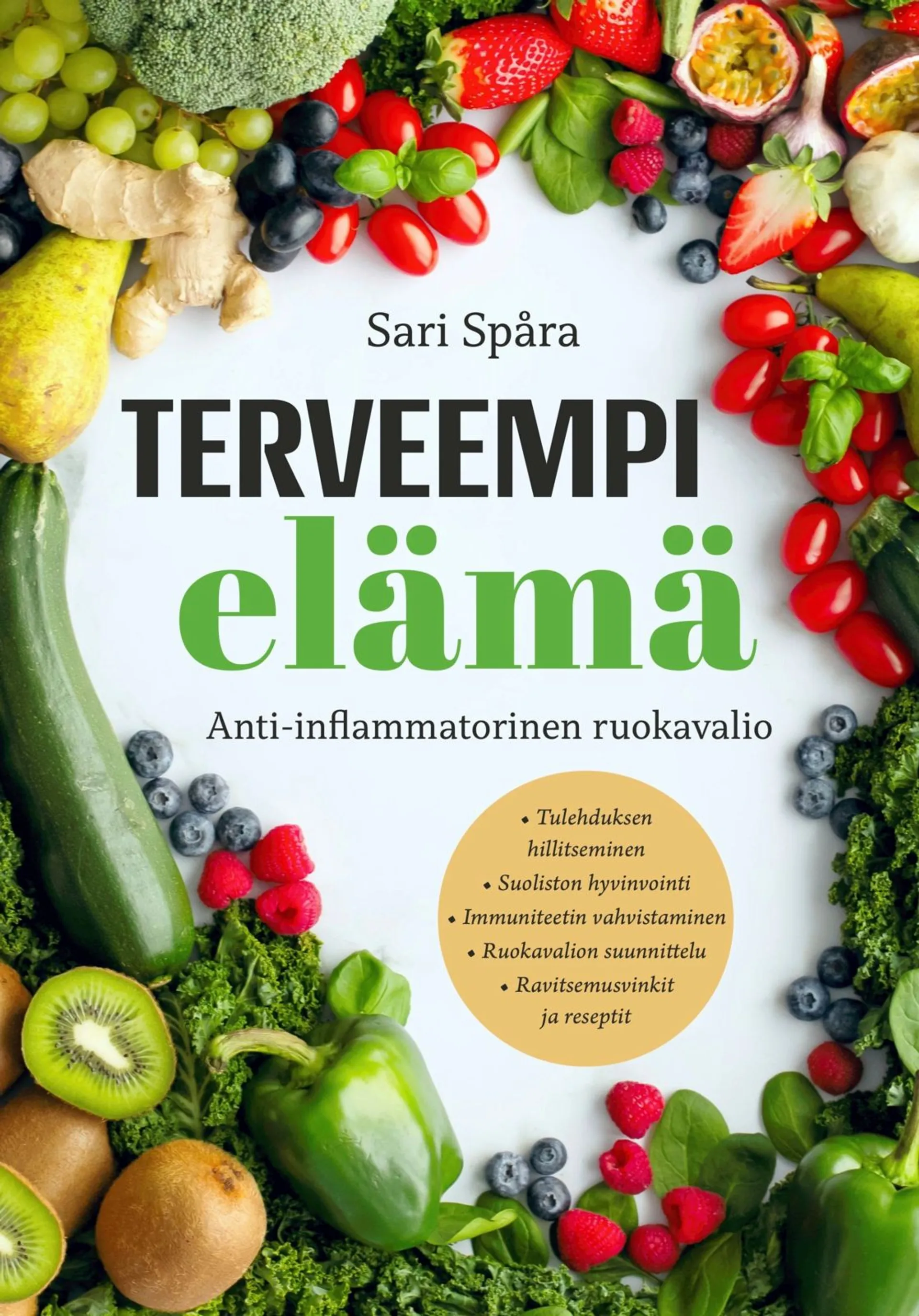 Spåra, Terveempi elämä - Anti-inflammatorinen ruokavalio