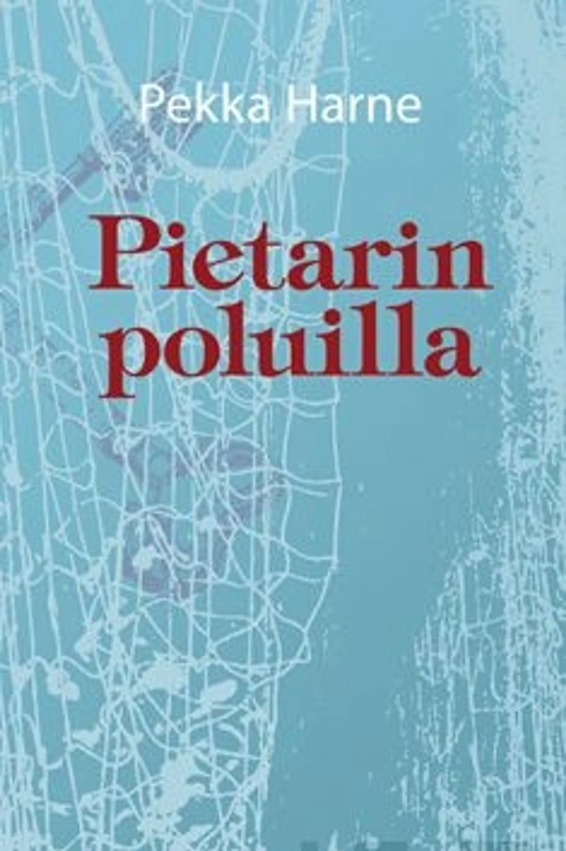 Harne, Pietarin poluilla