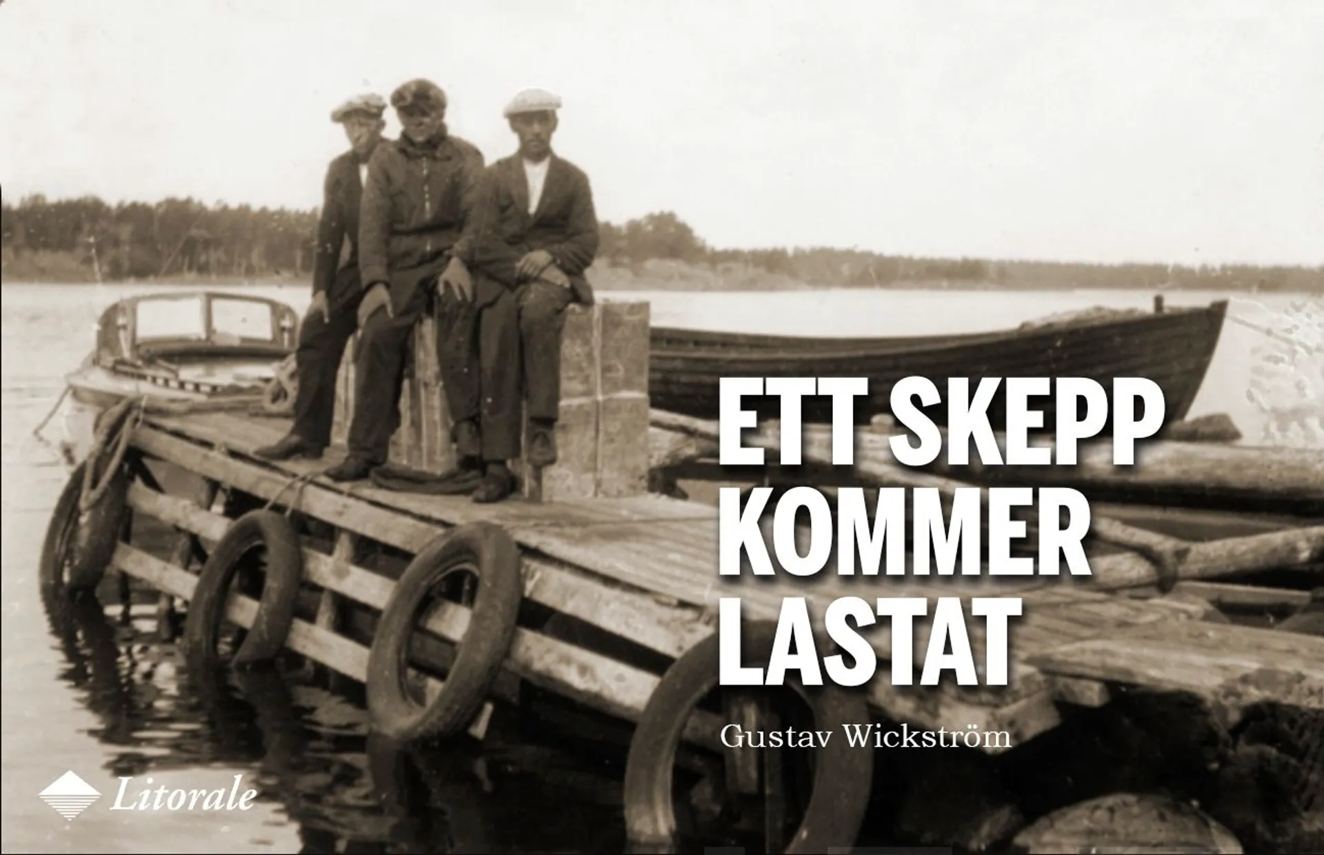 Wickström, Ett skepp kommer lastat - Spritsmugglingen i Skärgården under förbudstiden 1919-1932