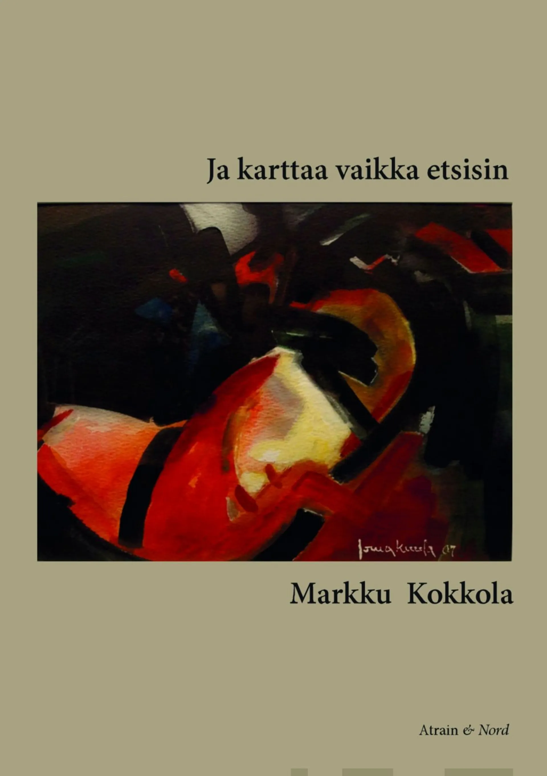 Kokkola, Ja karttaa vaikka etsisin - Runoja