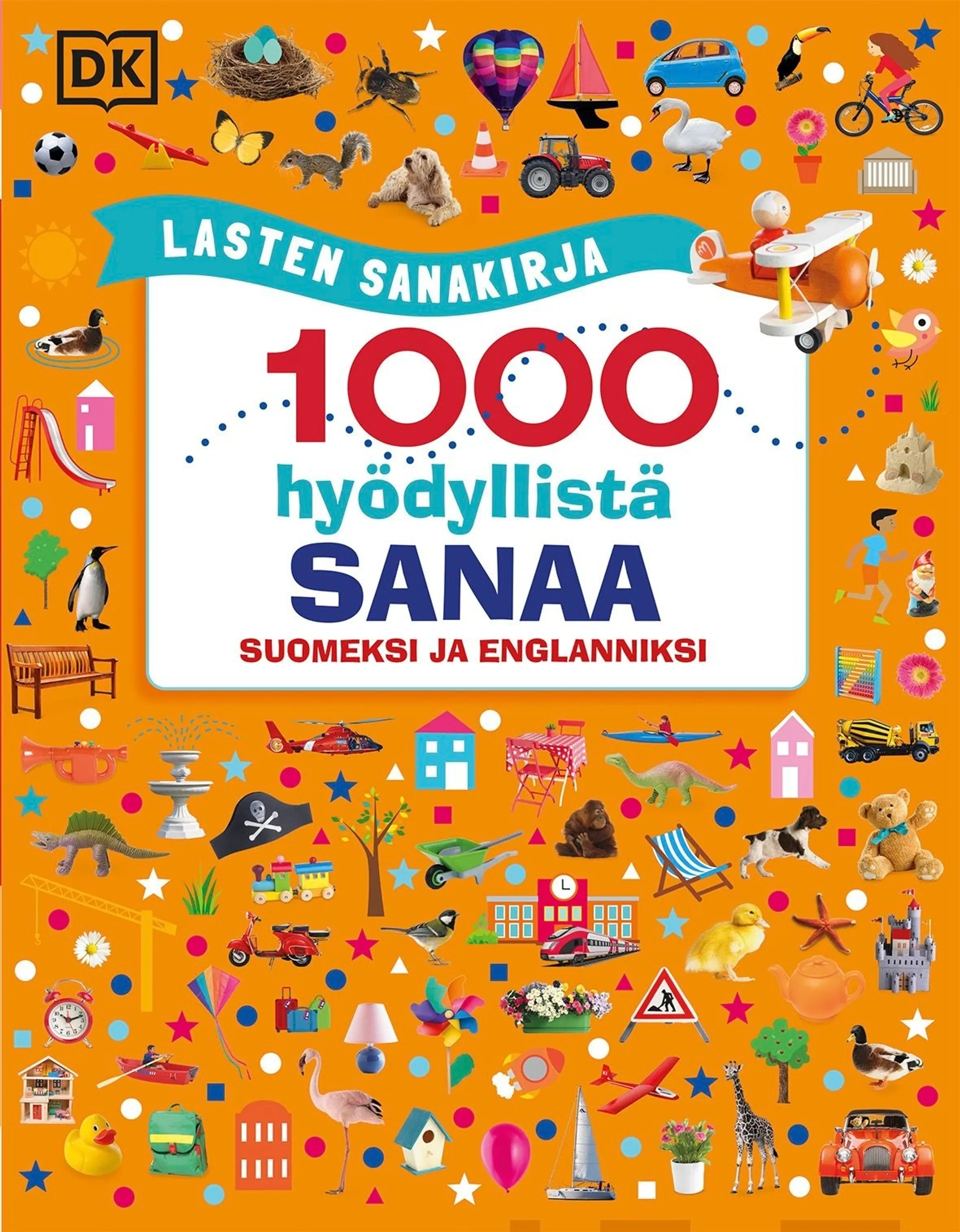 Lasten sanakirja - 1000 hyödyllistä sanaa suomeksi ja  englanniksi - 2024 PAINOS