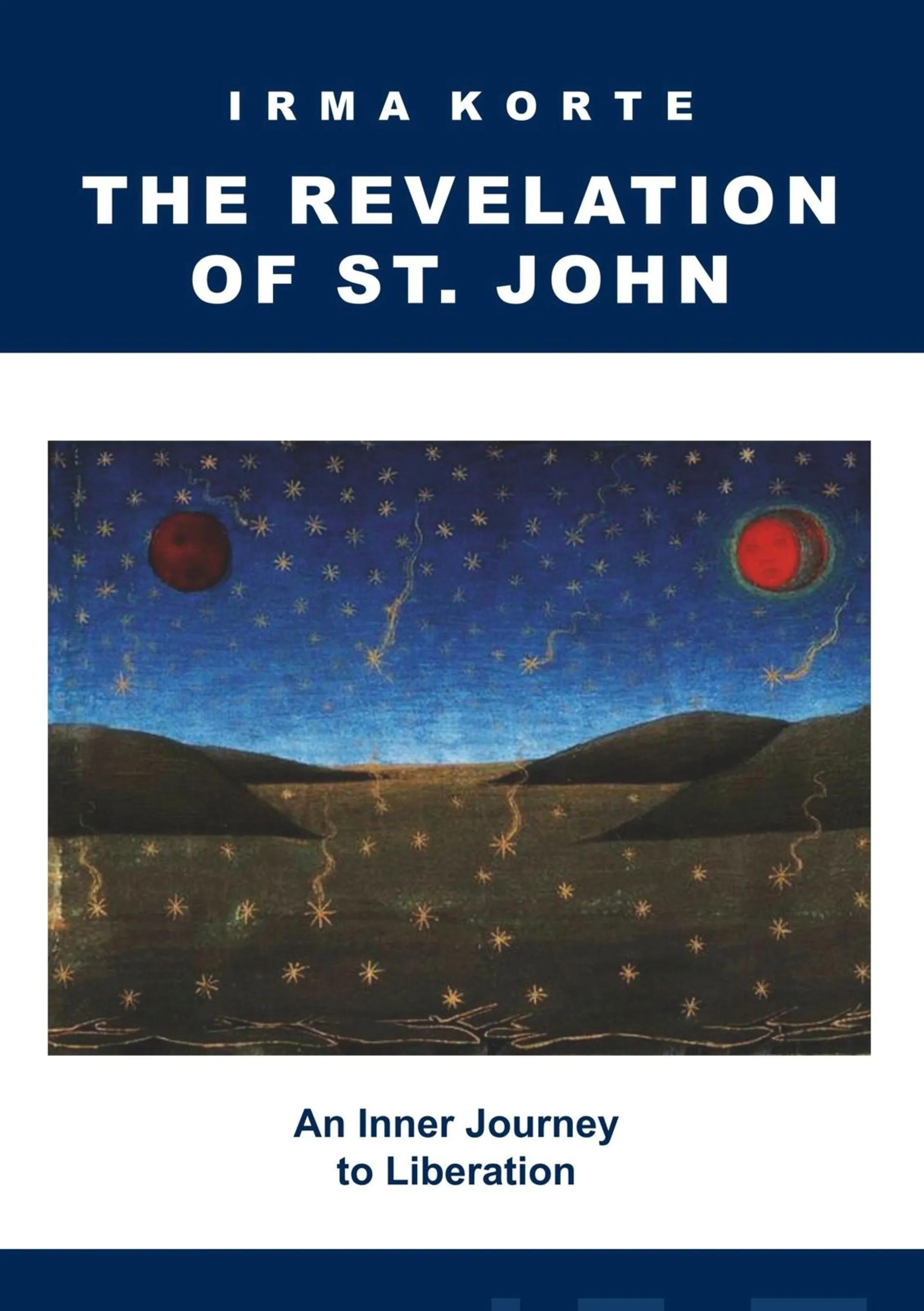 Korte, The Revelation of St. John - An Inner Journey to Liberation