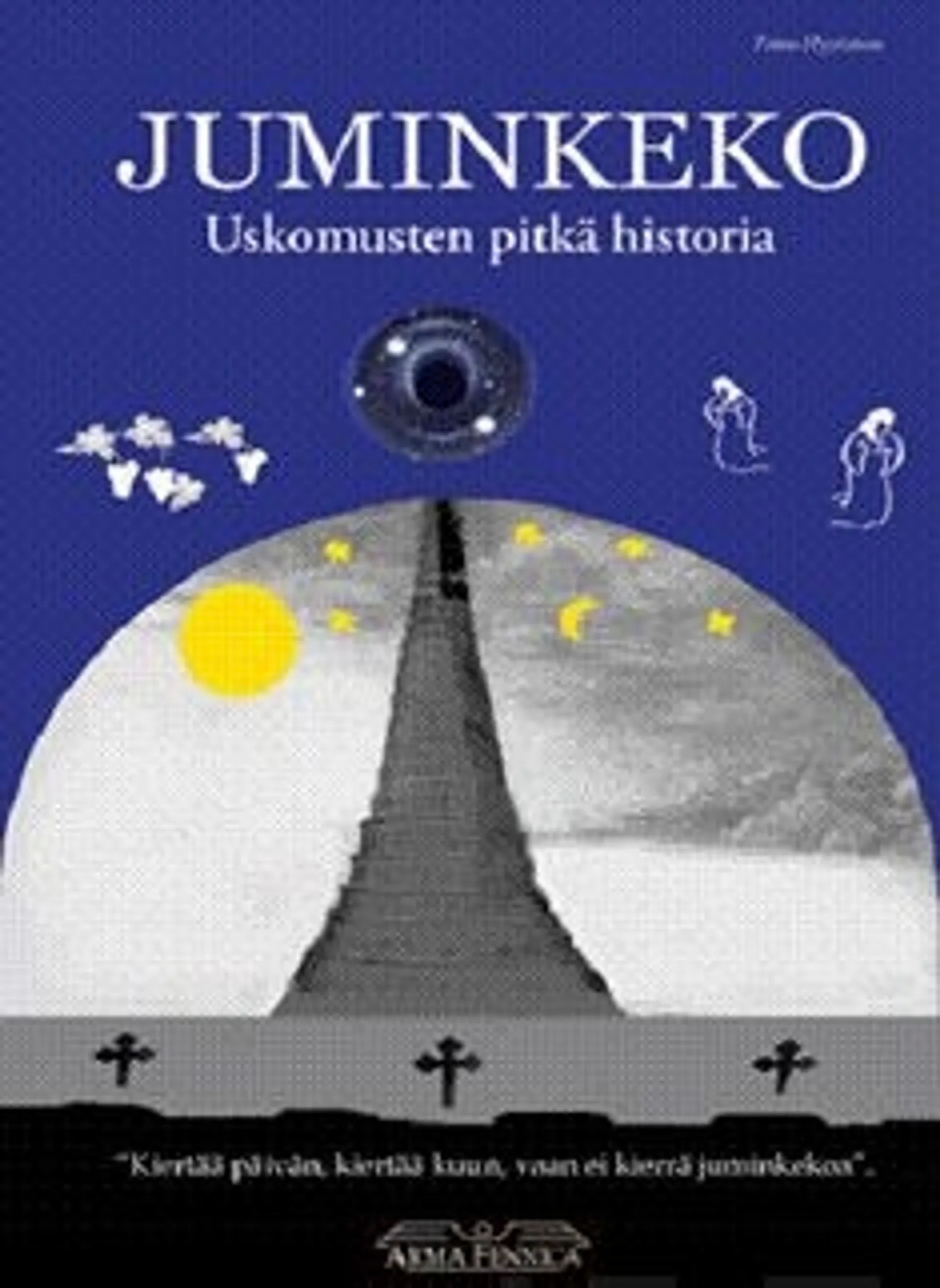 Hyytinen, Juminkeko - uskomusten pitkä historia