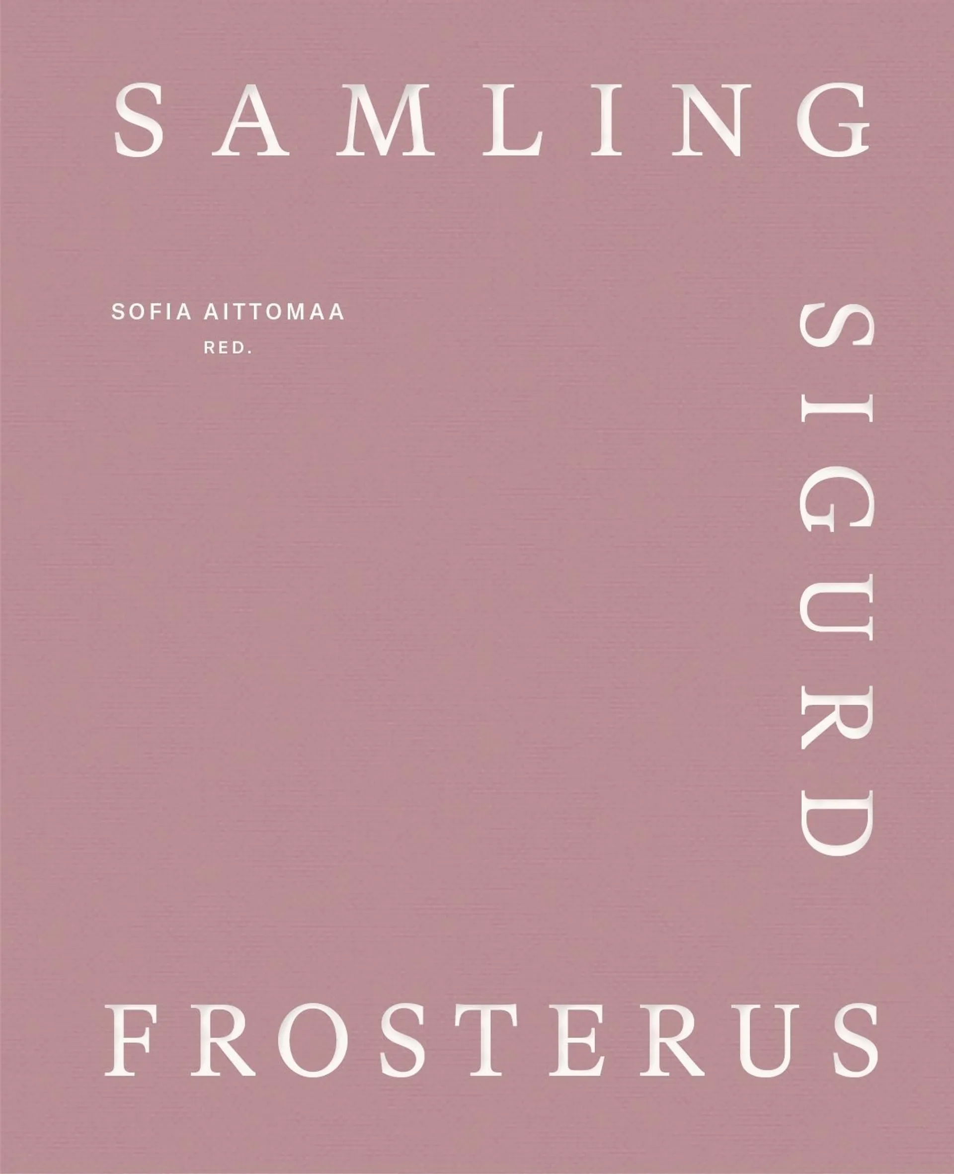 Aittomaa, Samling Sigurd Frosterus