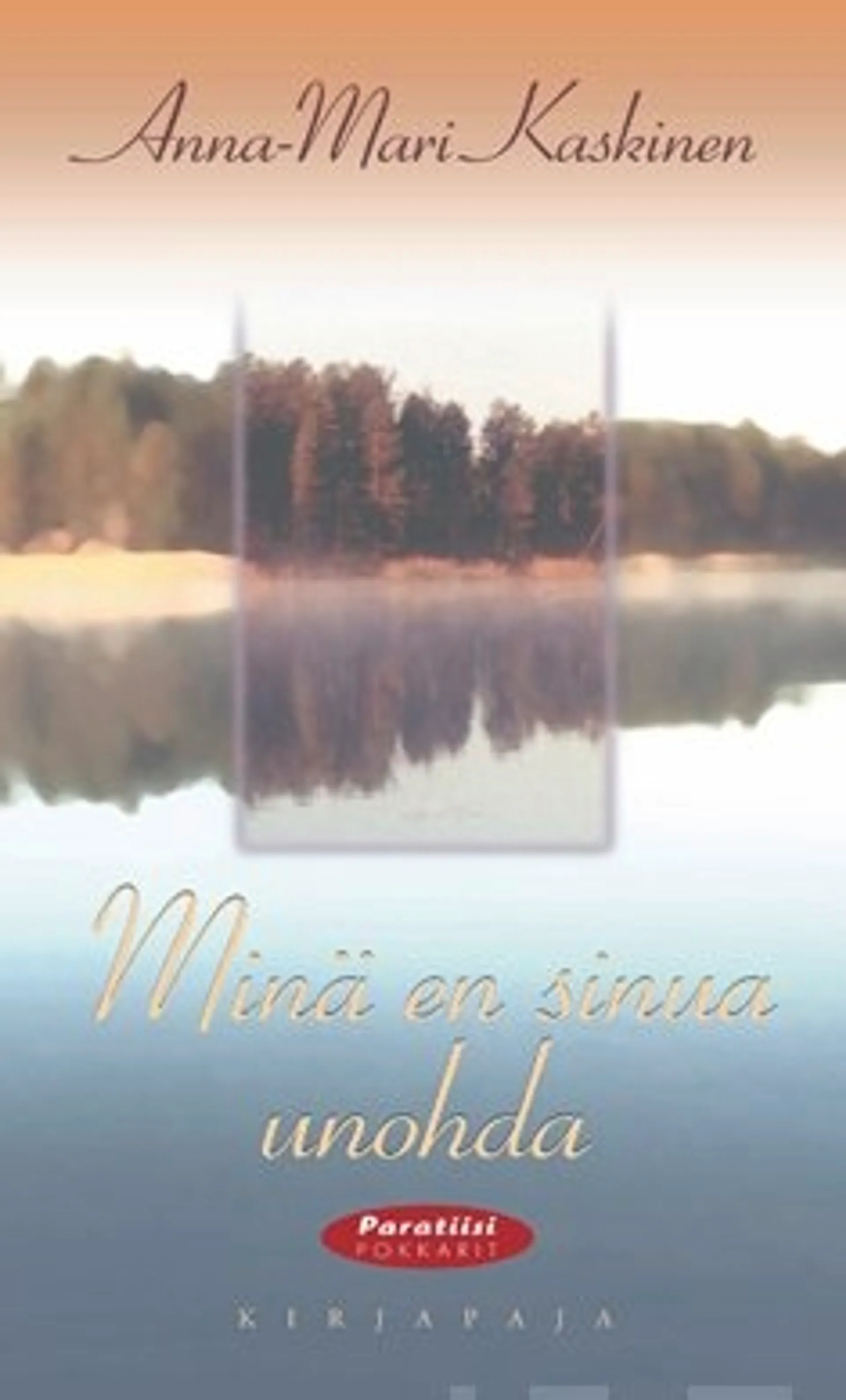 Minä en sinua unohda