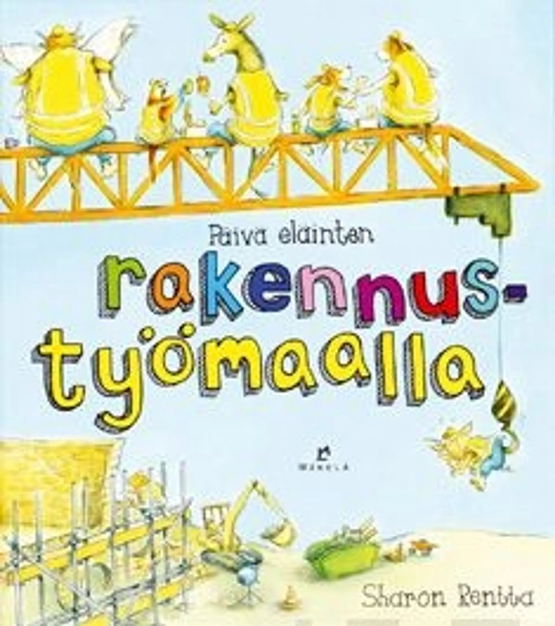 Rentta, Päivä eläinten rakennustyömaalla