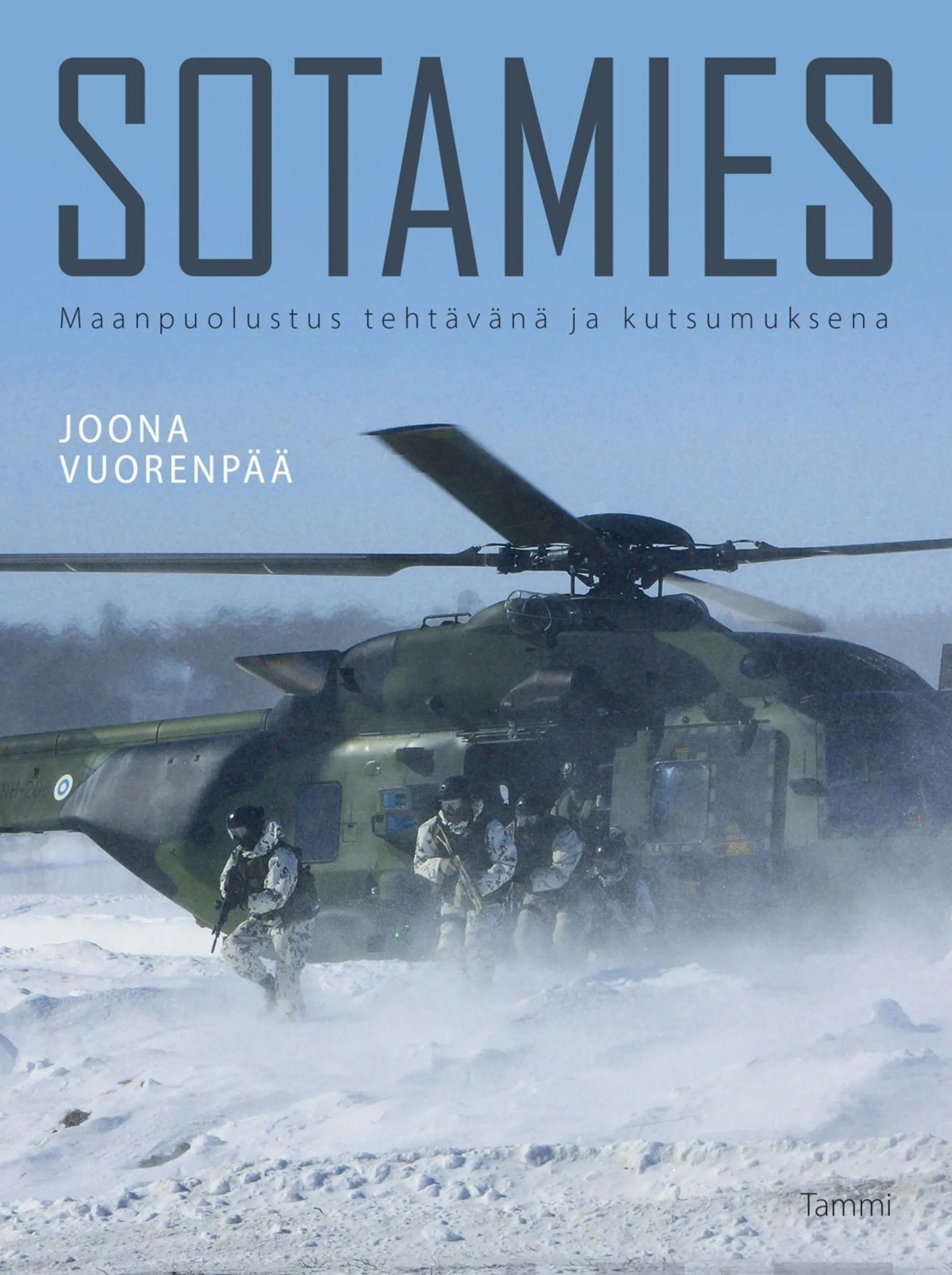 Vuorenpää, Sotamies - Maanpuolustus tehtävänä ja kutsumuksena