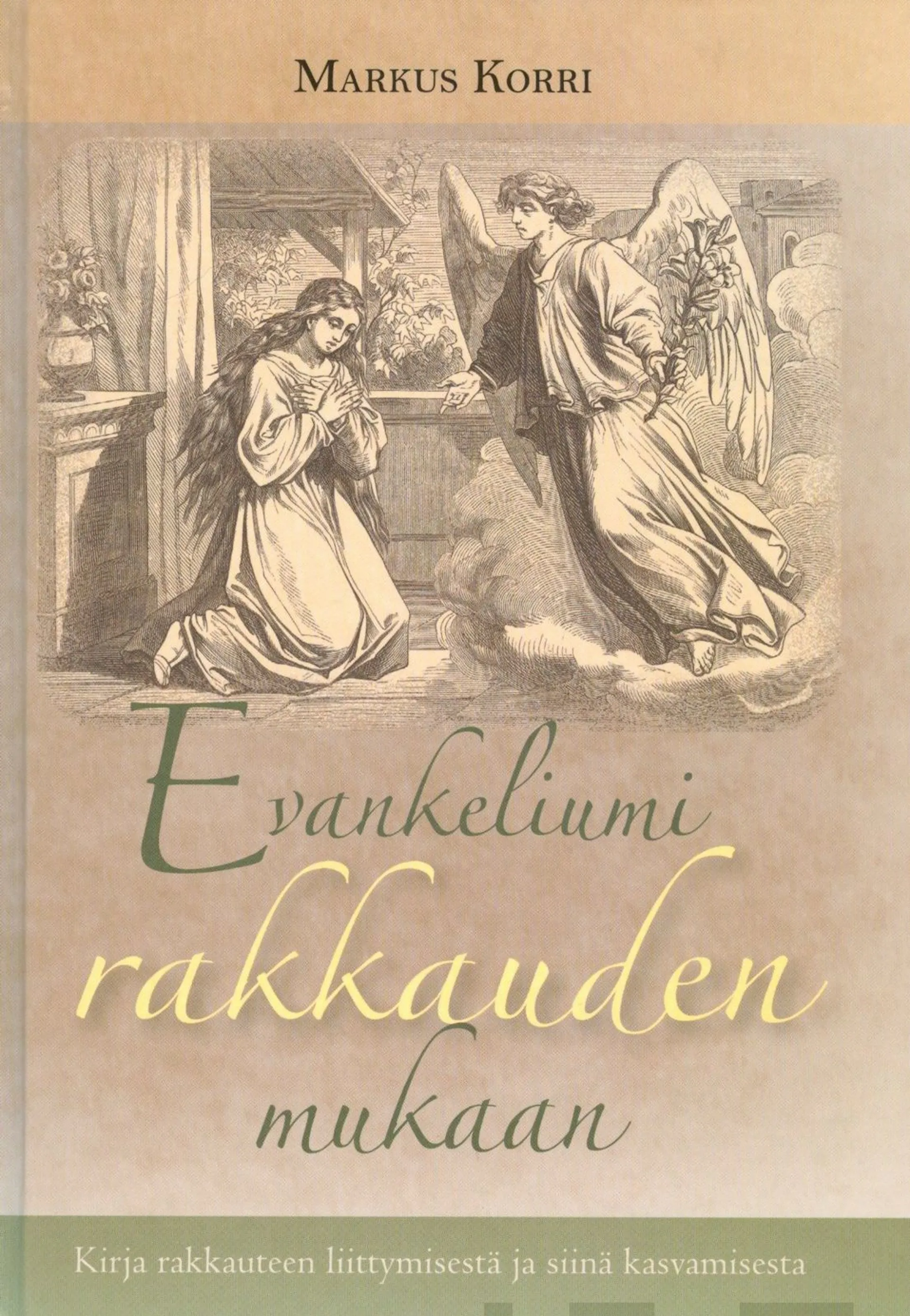 Korri, Evankeliumi rakkauden mukaan - Kirja rakkauteen liittymisestä ja siinä kasvamisesta