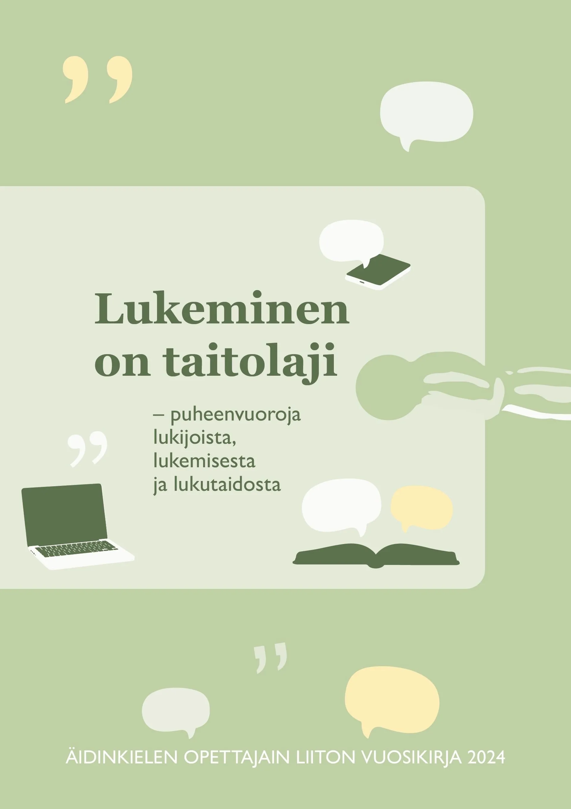 Lukeminen on taitolaji - – puheenvuoroja lukijoista, lukemisesta ja lukutaidosta