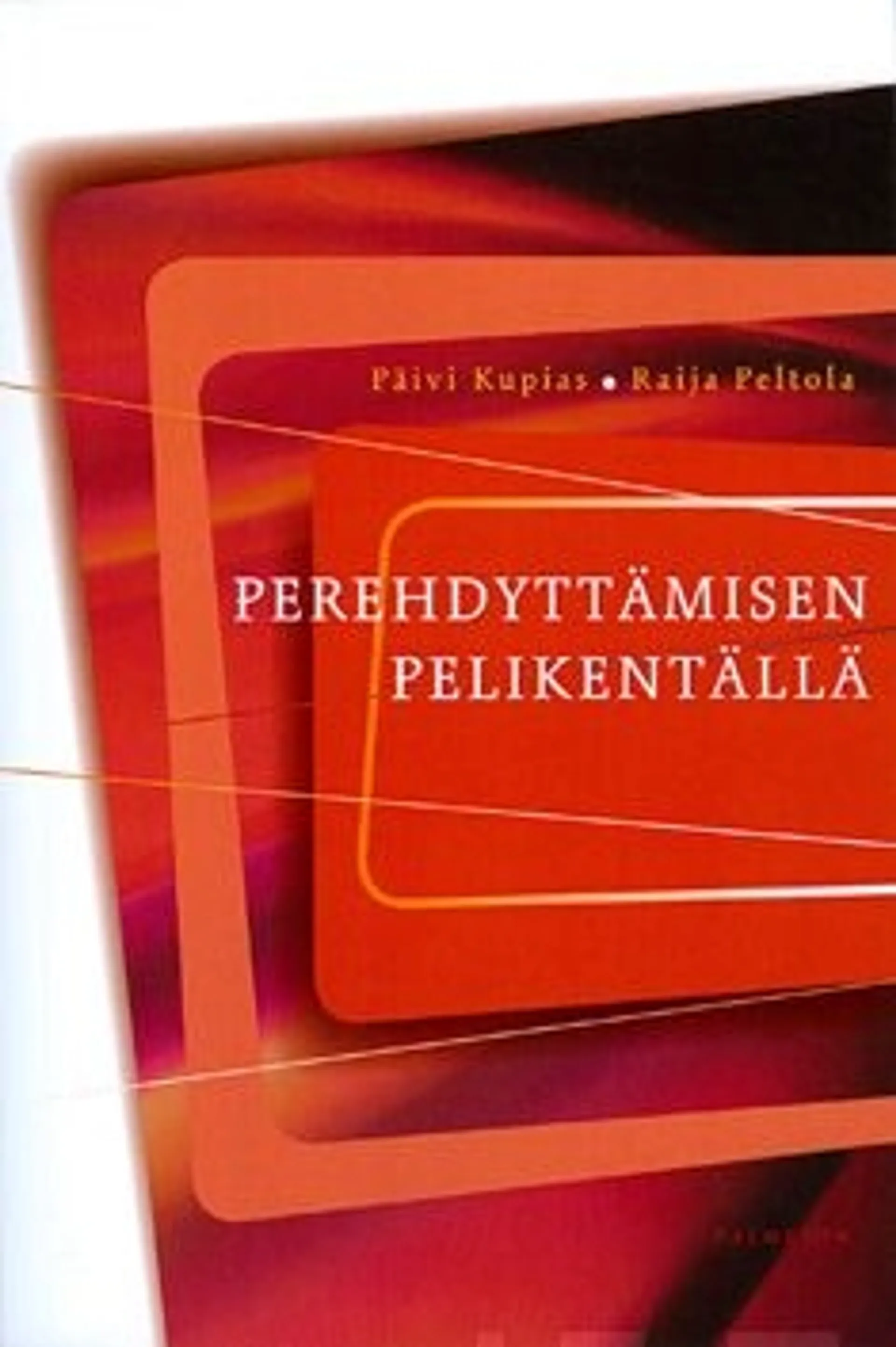 Kupias, Perehdyttämisen pelikentällä